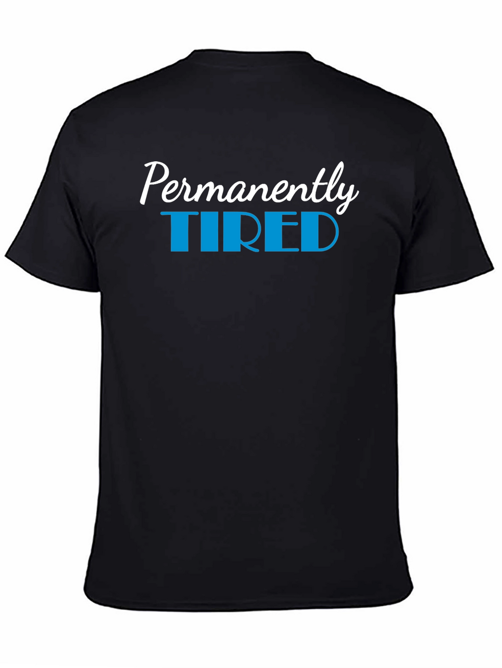 Permanently Tired Black Graphic T-Shirt