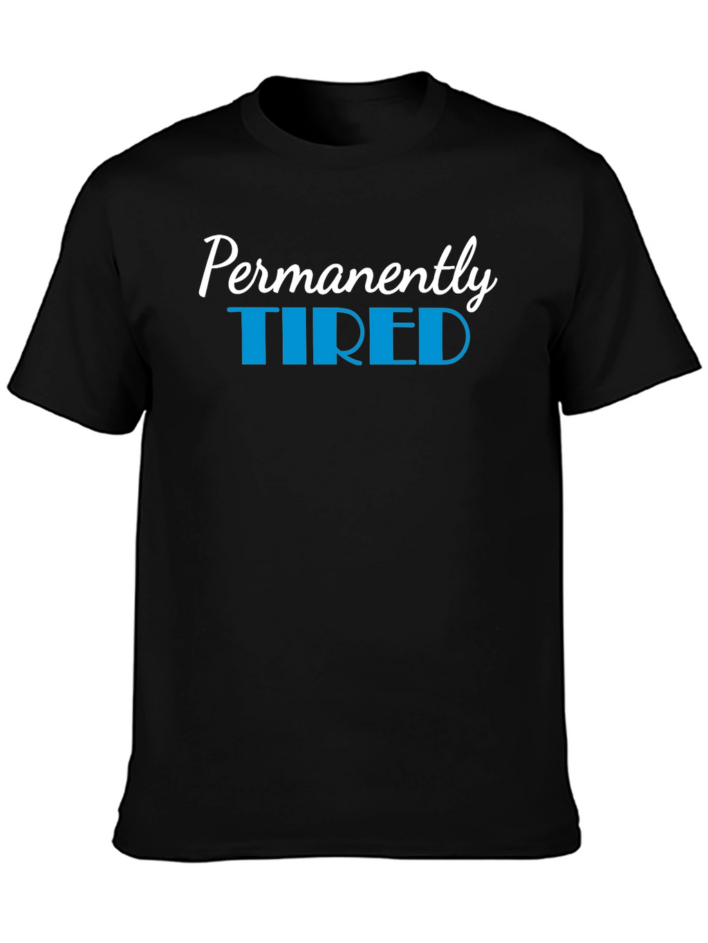 Permanently Tired Black Graphic T-Shirt