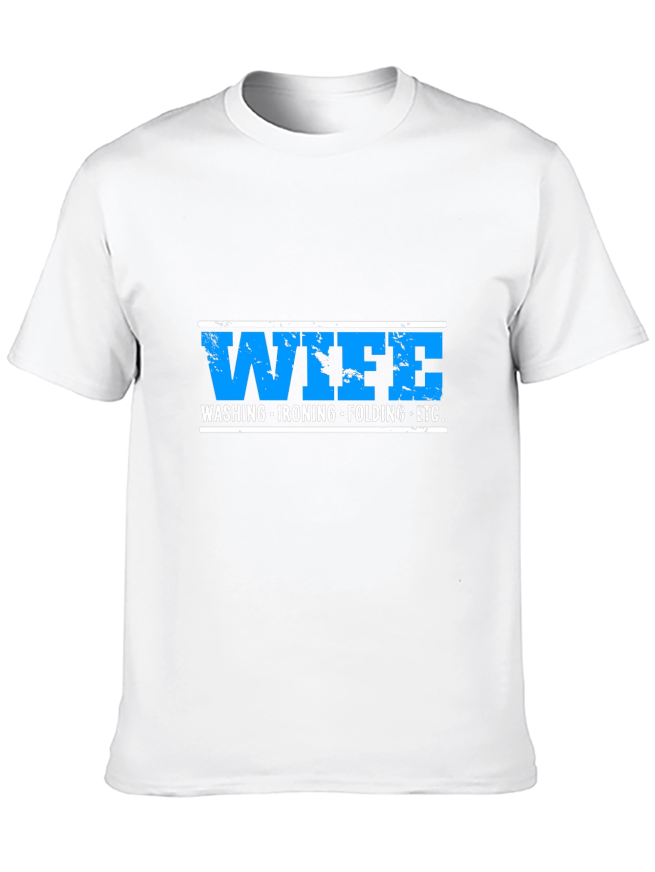 Wife Washing Ironing Folding ETC Funny Graphic T-Shirt