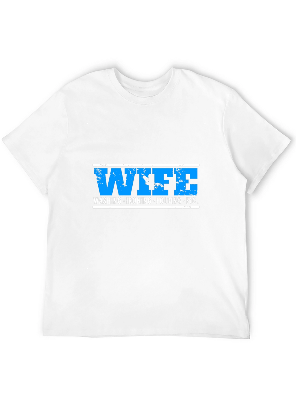 Wife Washing Ironing Folding ETC Funny Graphic T-Shirt