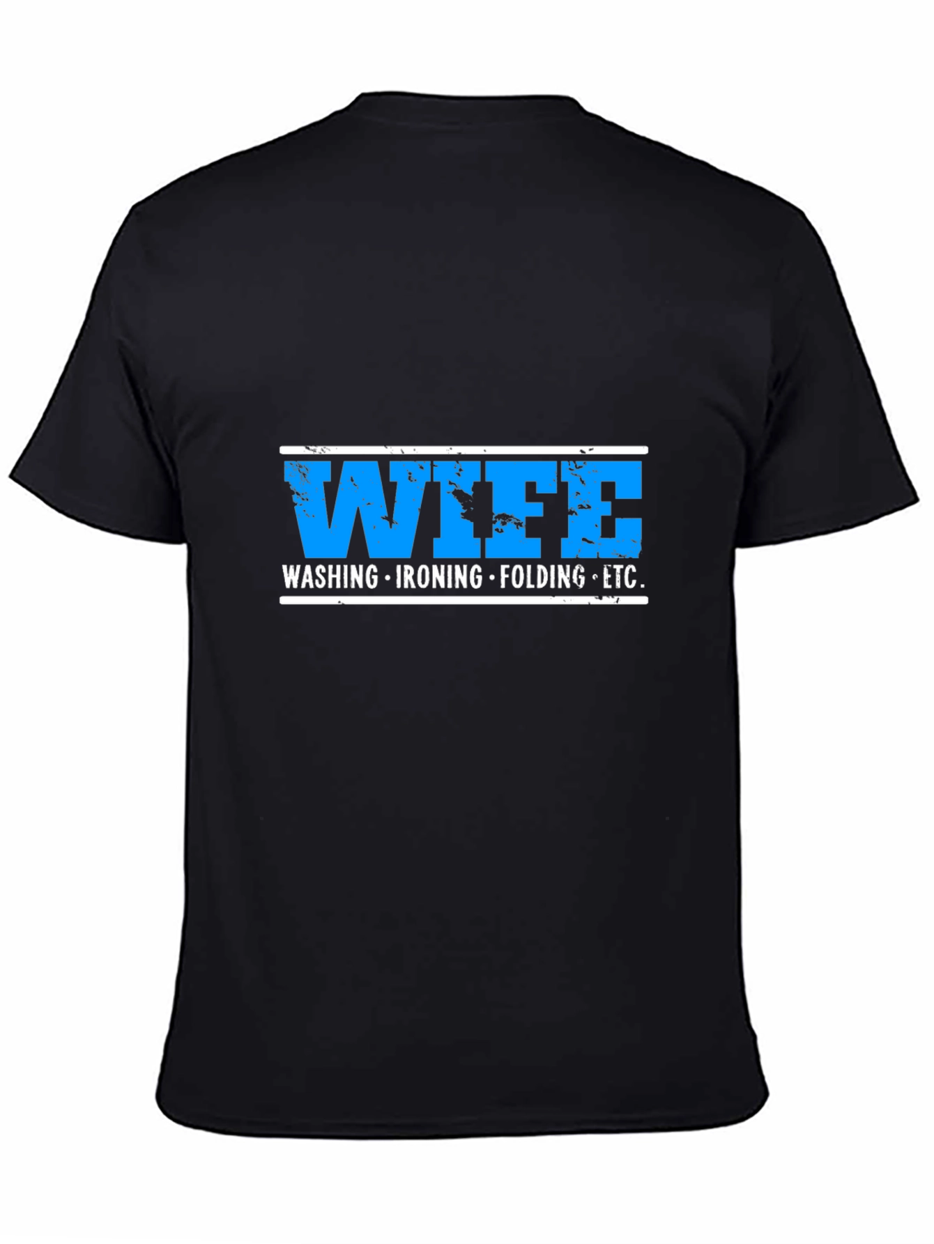 Wife Washing Ironing Folding ETC Funny Graphic T-Shirt