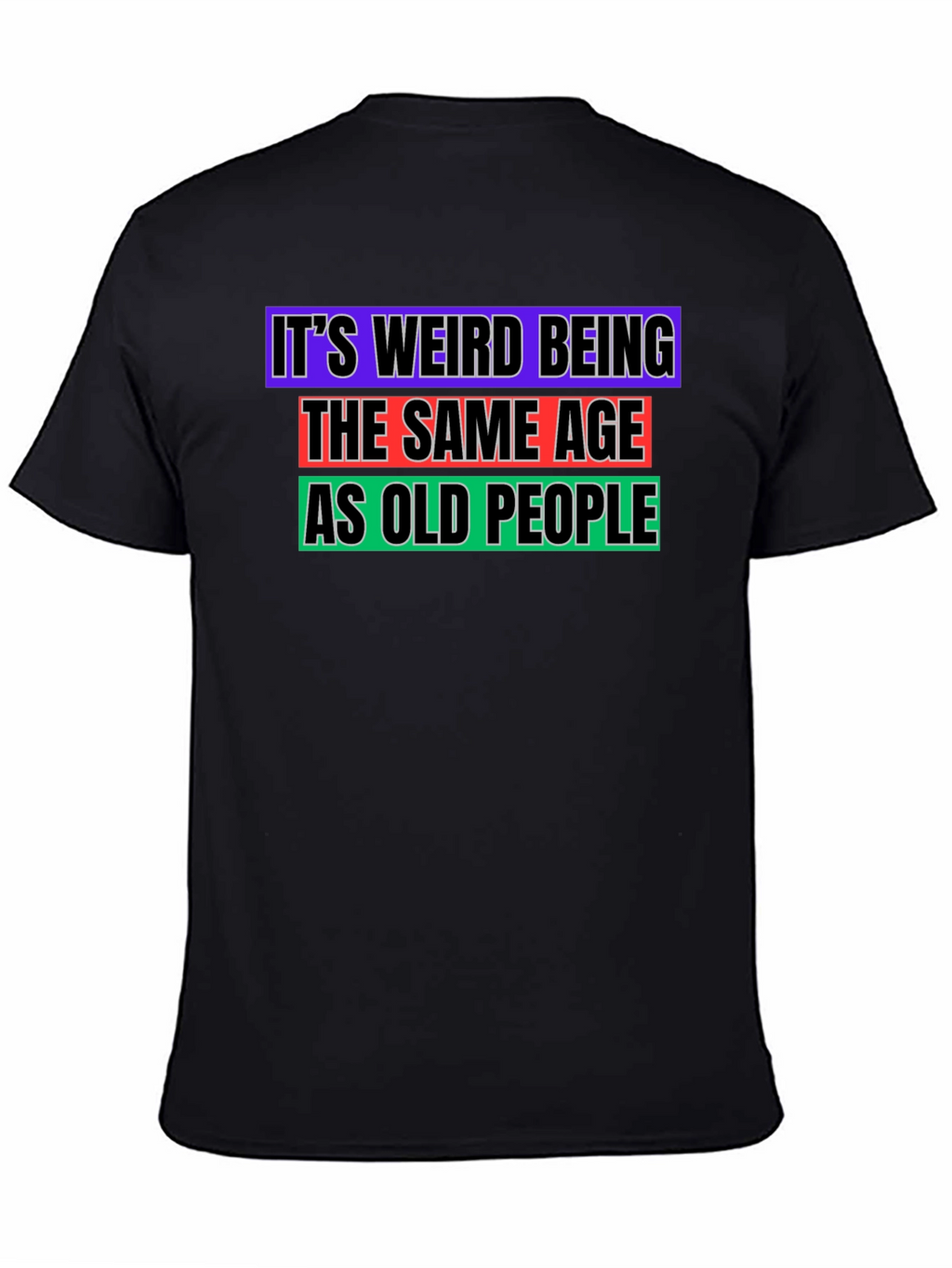 Funny Old People Age Humor T-Shirt