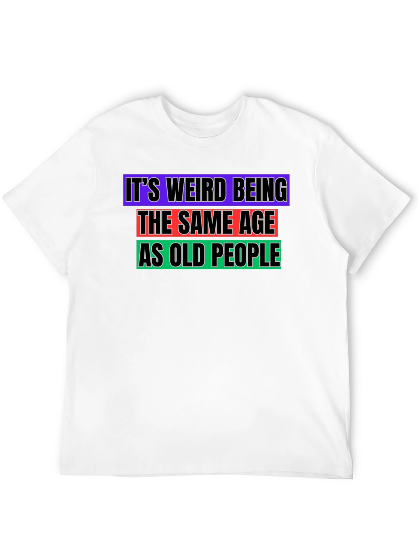 Funny Old People Age Humor T-Shirt