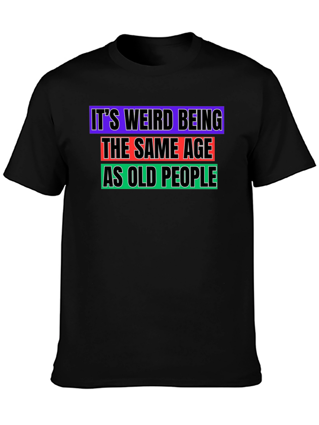 Funny Old People Age Humor T-Shirt