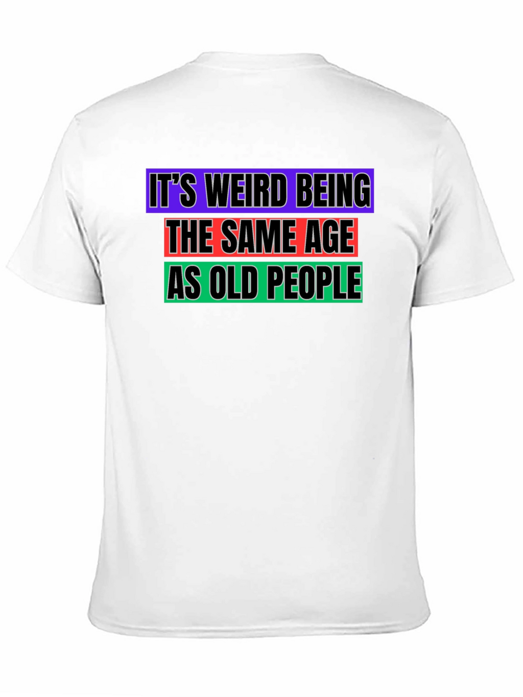 Funny Old People Age Humor T-Shirt