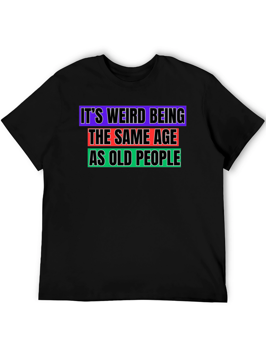 Funny Old People Age Humor T-Shirt
