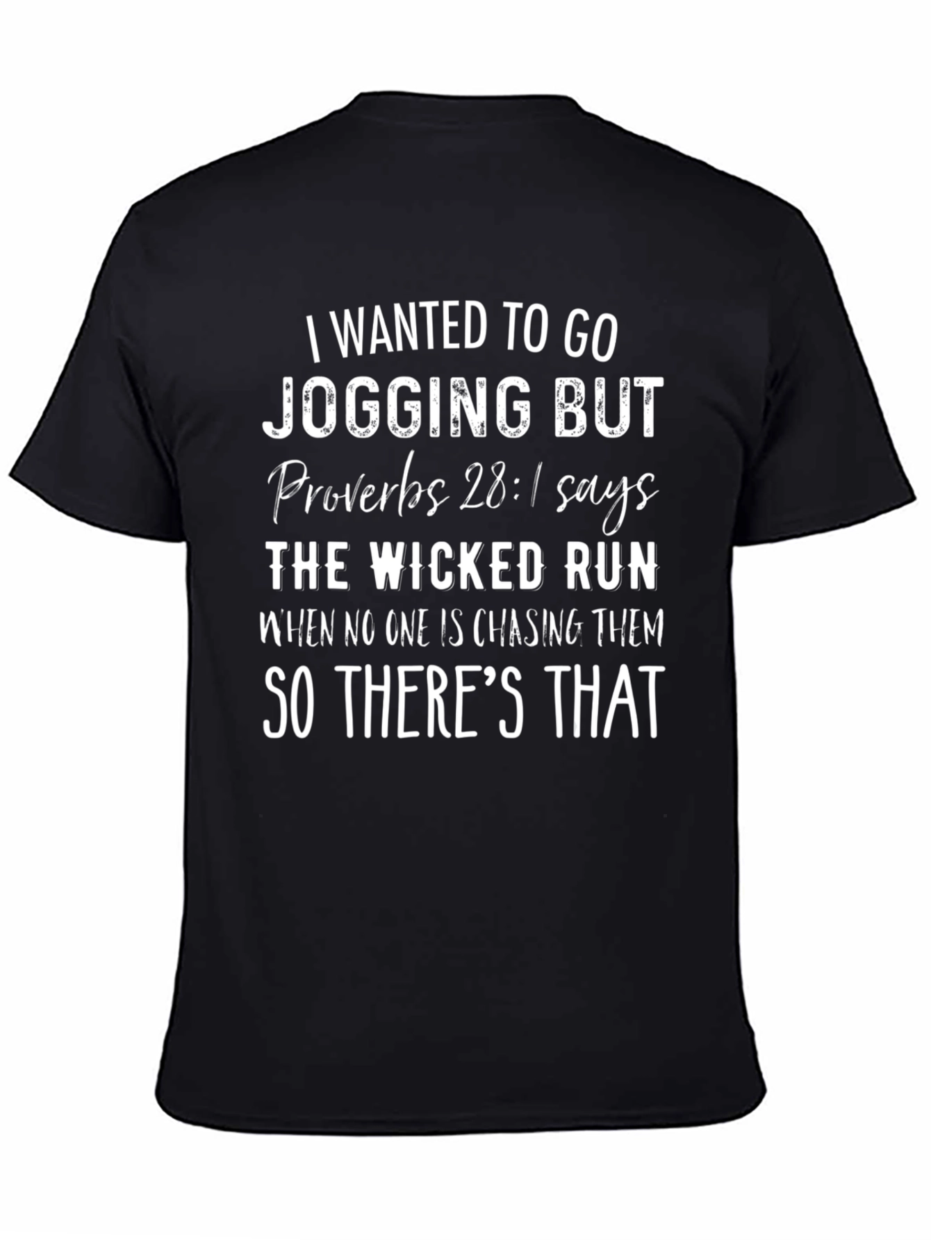 Funny Jogging Proverbs T-Shirt The Wicked Run