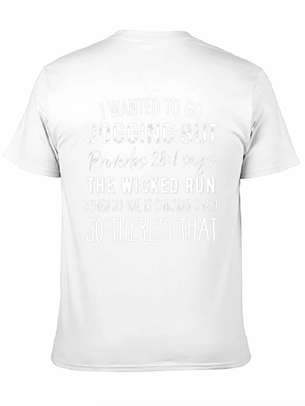 Funny Jogging Proverbs T-Shirt The Wicked Run
