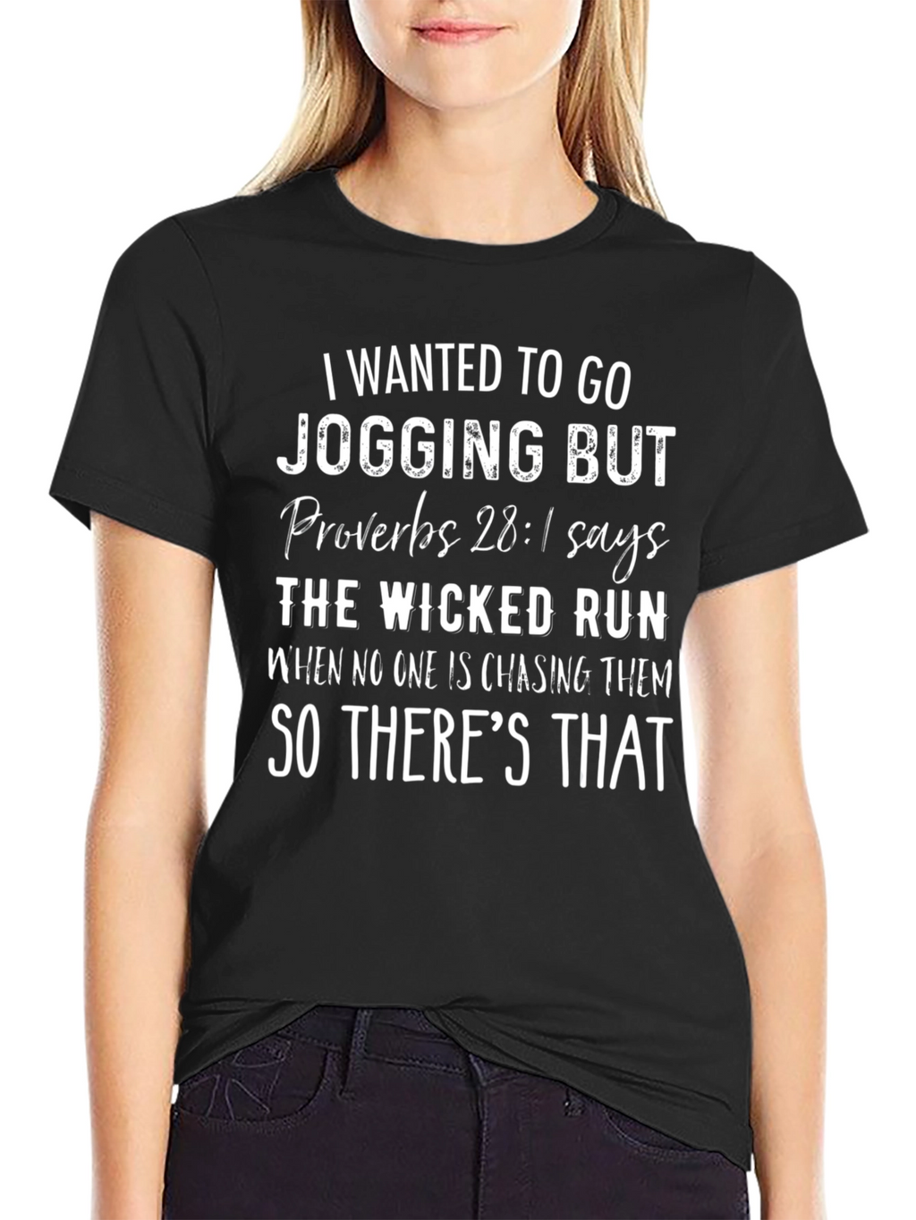 Funny Jogging Proverbs T-Shirt The Wicked Run