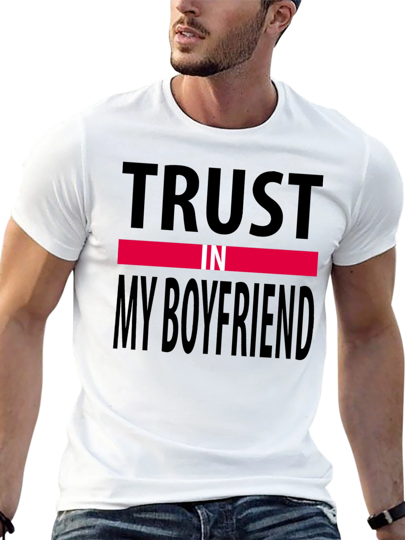 Trust In My Boyfriend Black T-Shirt