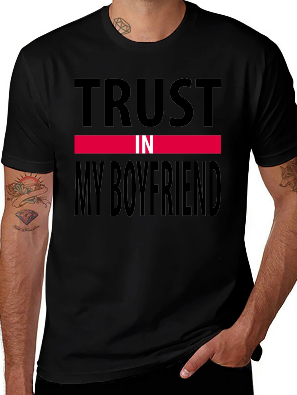 Trust In My Boyfriend Black T-Shirt