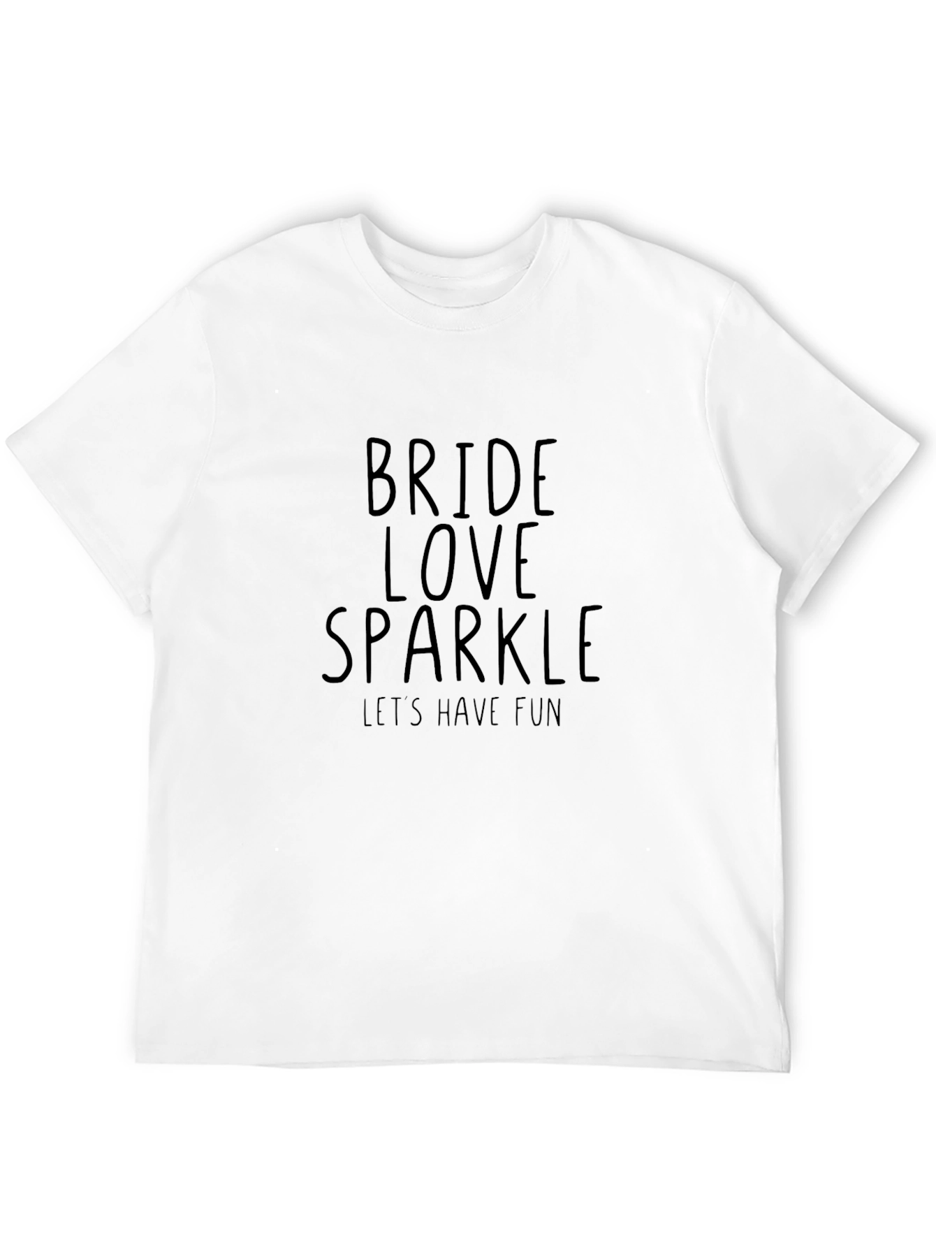 Bride Love Sparkle Graphic T-Shirt - Lets Have Fun