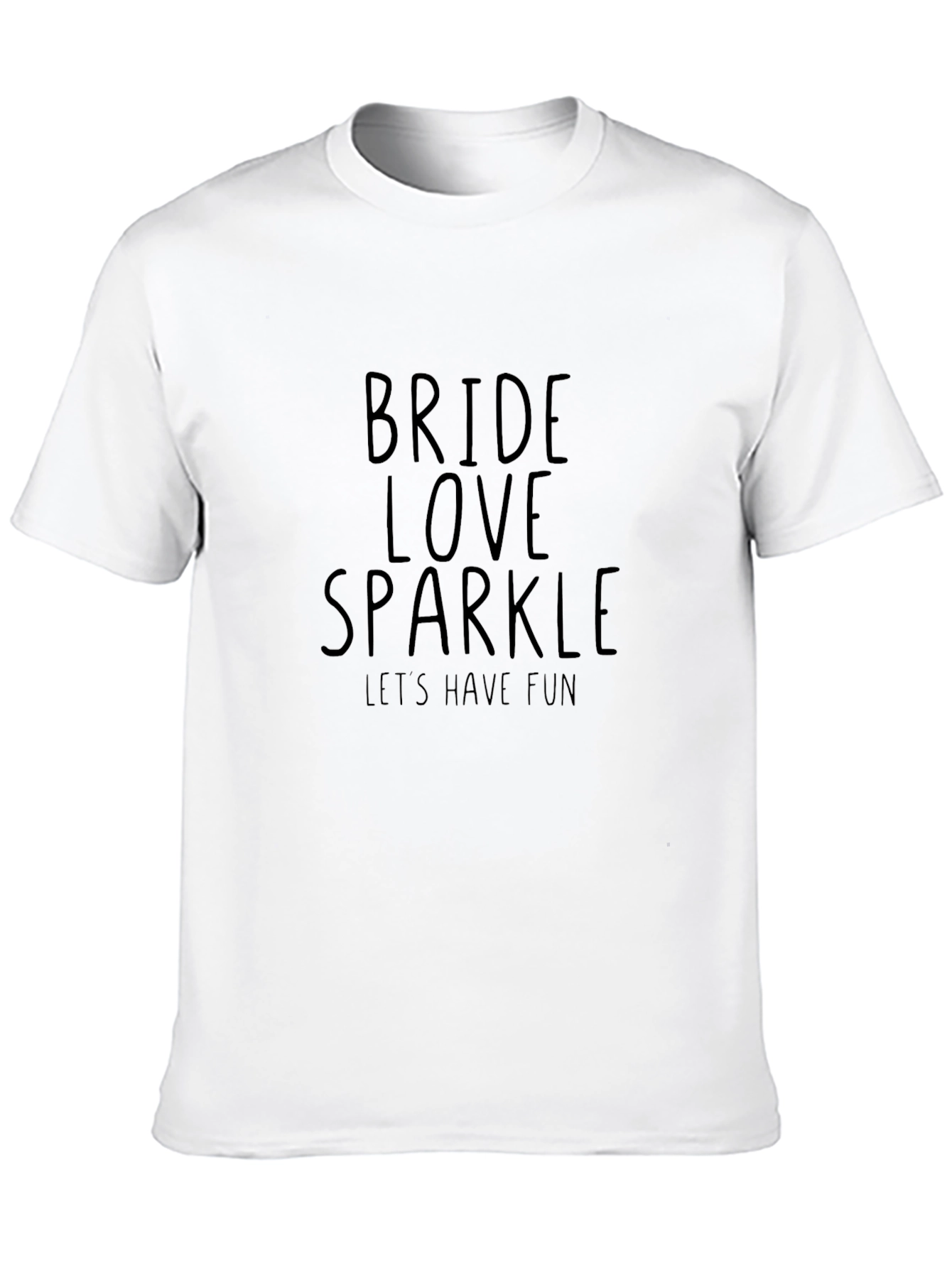 Bride Love Sparkle Graphic T-Shirt - Lets Have Fun