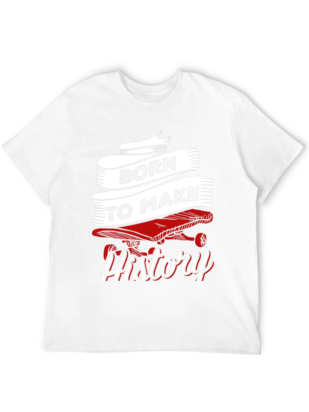 Born to Make History Skateboard Graphic Tee