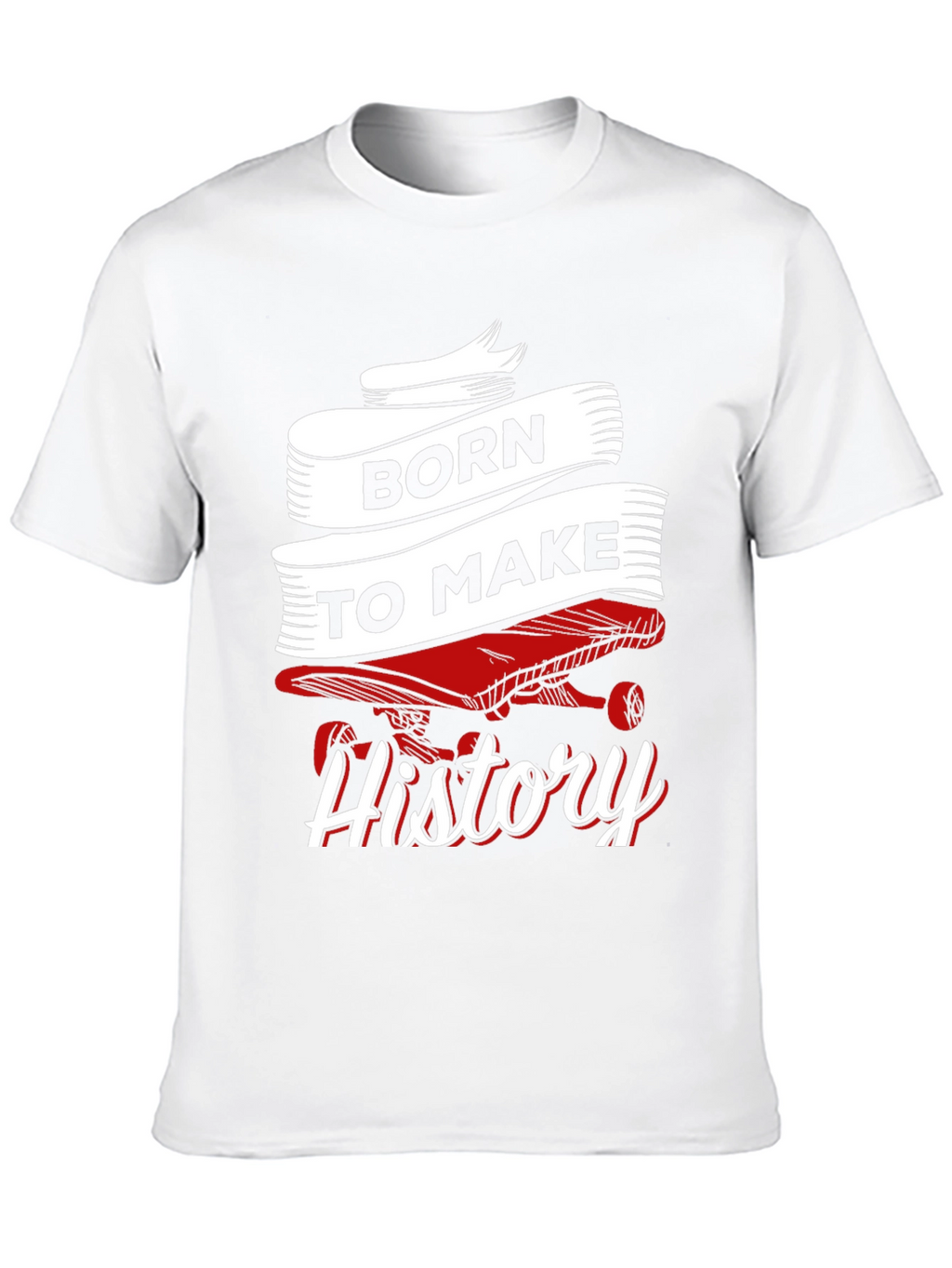 Born to Make History Skateboard Graphic Tee