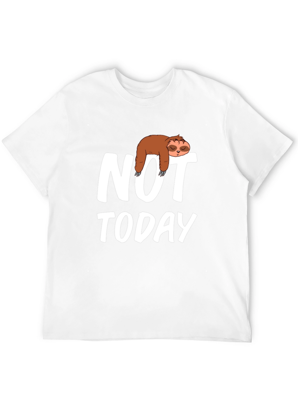Sloth Not Today Graphic T-Shirt - Relaxed Fit