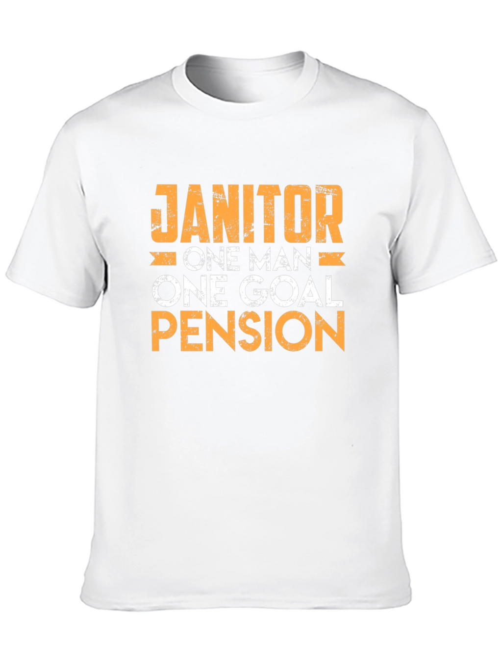 Janitor One Man One Goal Pension T-Shirt