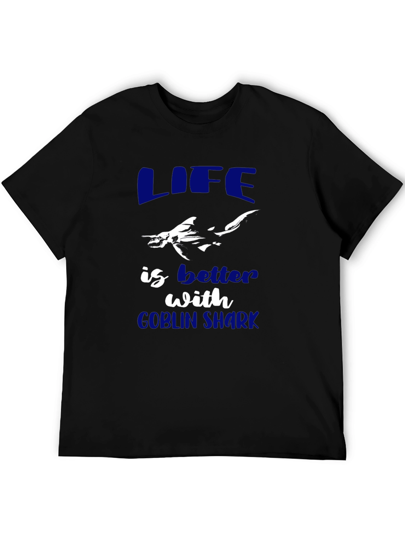 Life is Better with Goblin Shark Graphic Tee