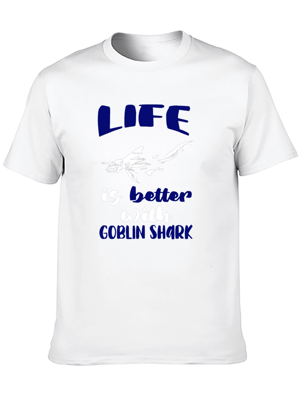 Life is Better with Goblin Shark Graphic Tee