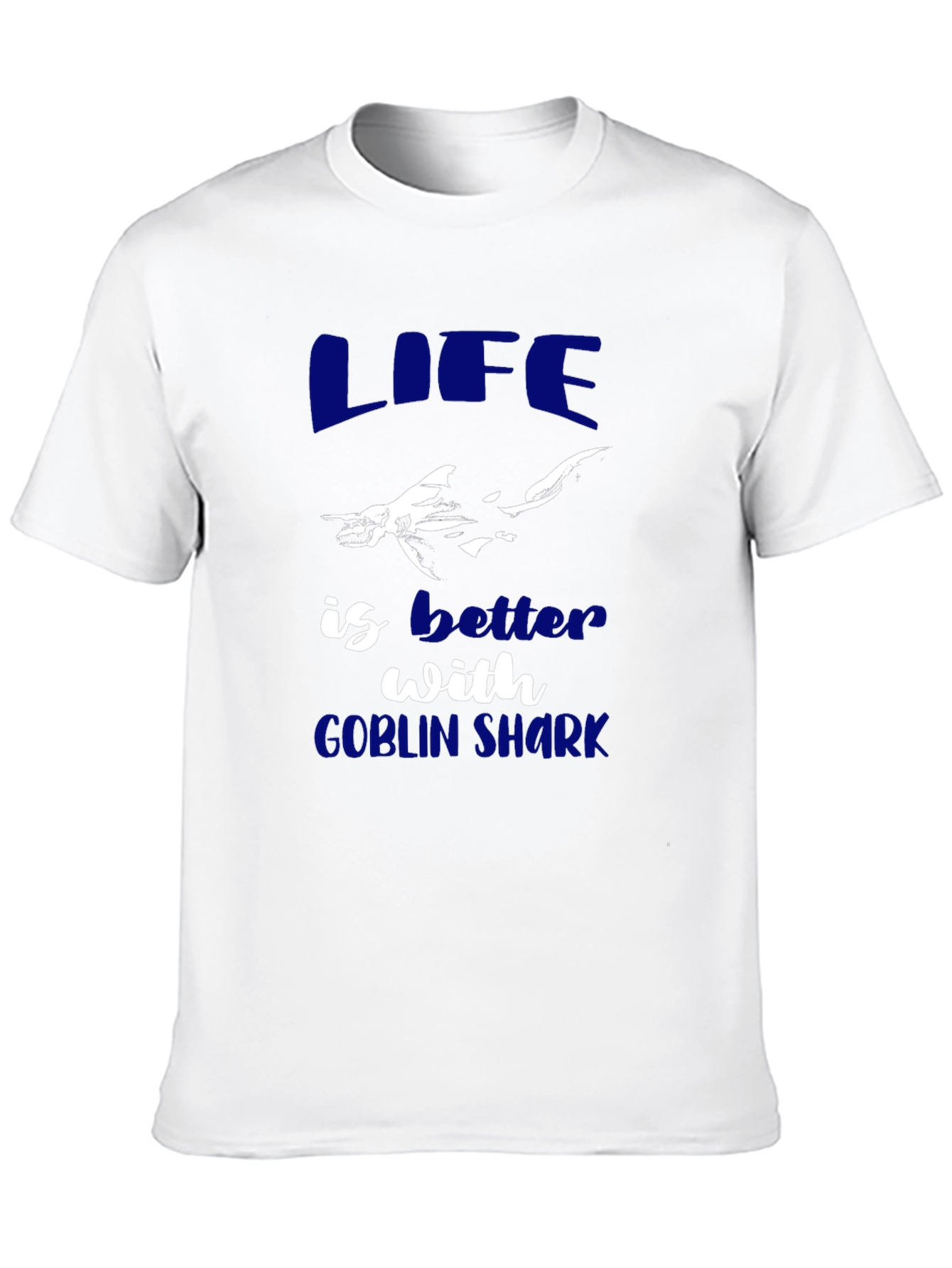 Life is Better with Goblin Shark Graphic Tee