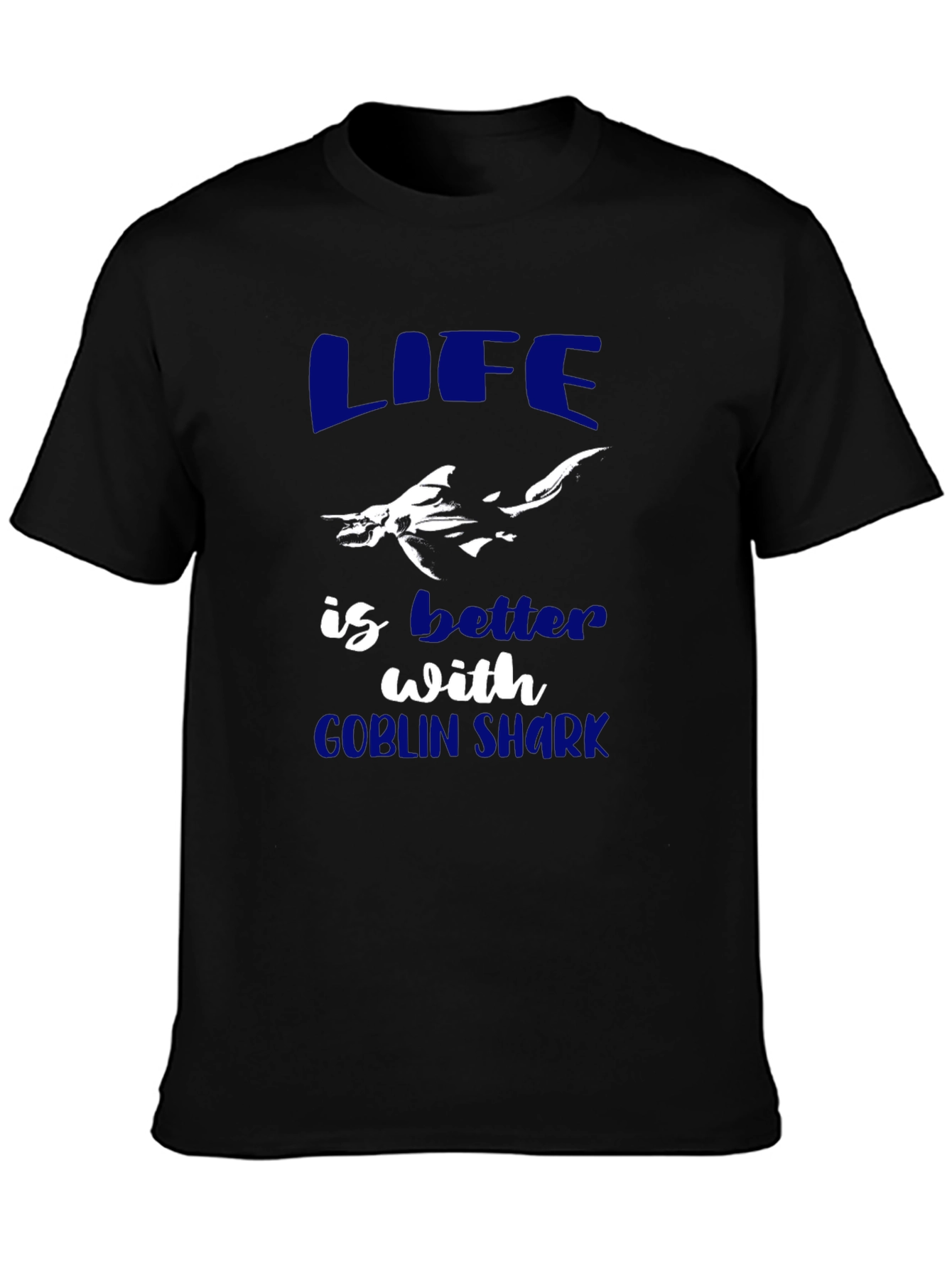 Life is Better with Goblin Shark Graphic Tee