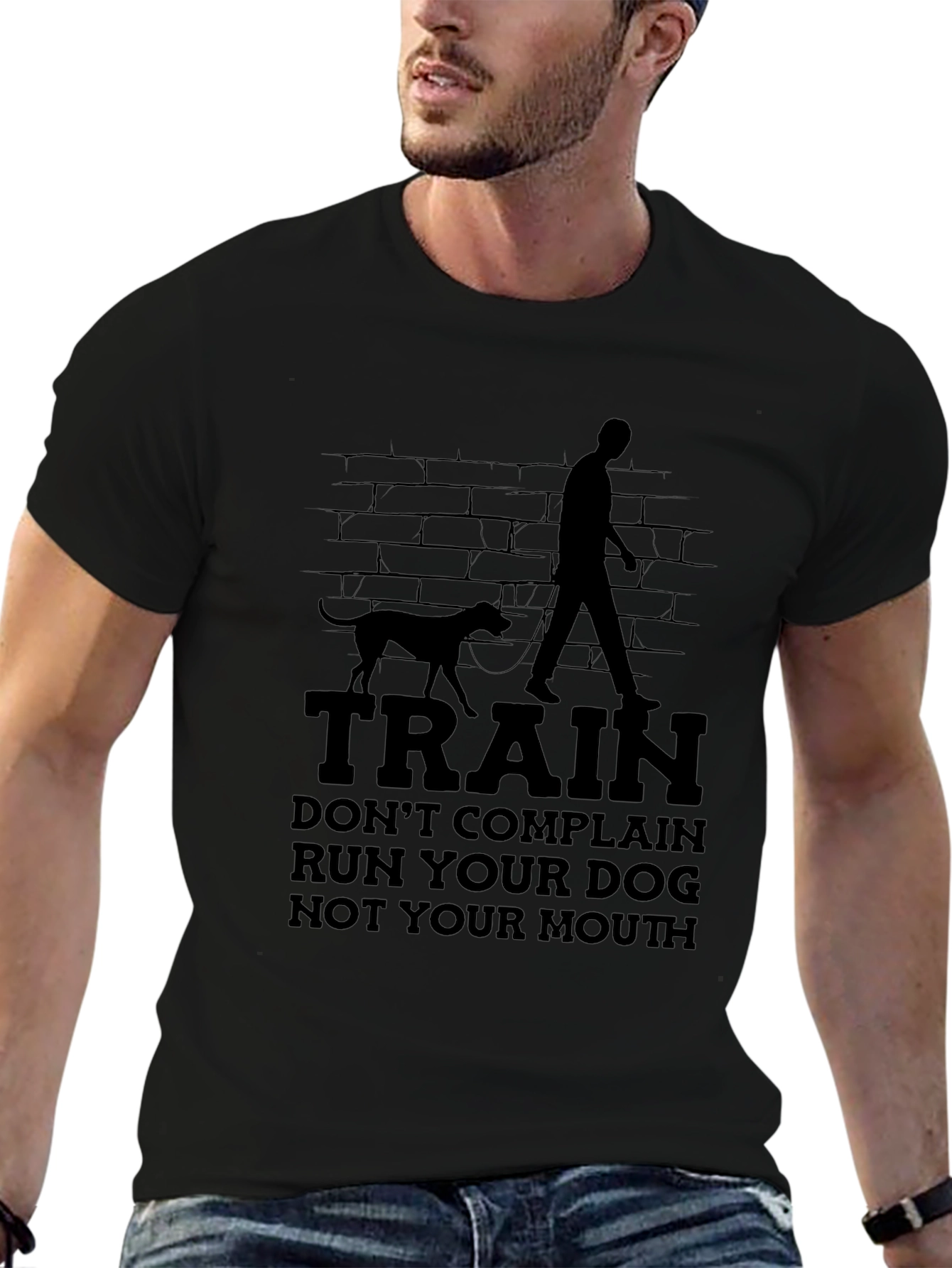 Train Your Dog T-Shirt - Run Your Dog Not Your Mouth Tee