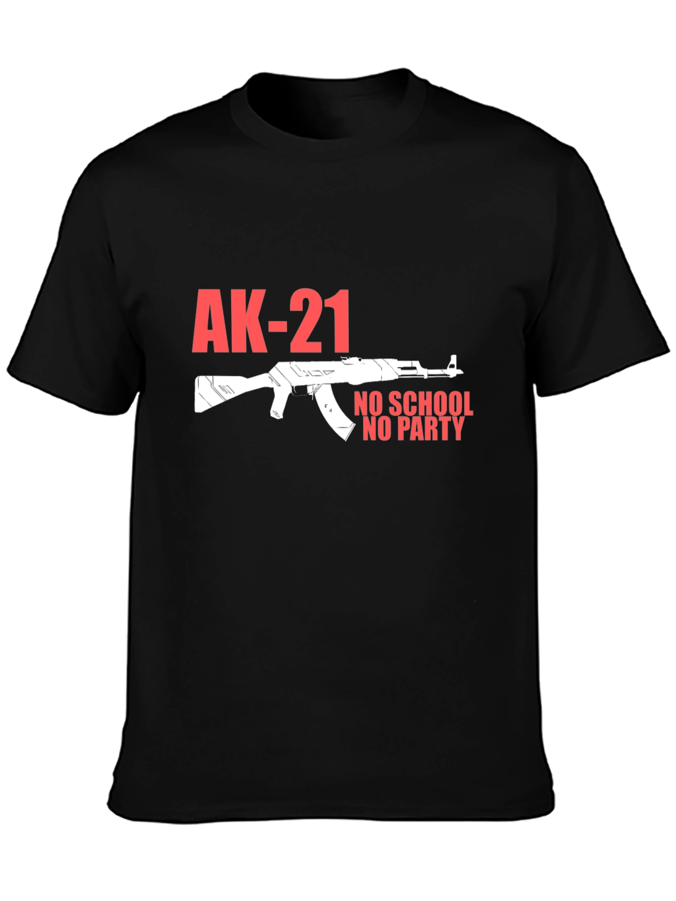 AK-21 No School No Party Black T-Shirt