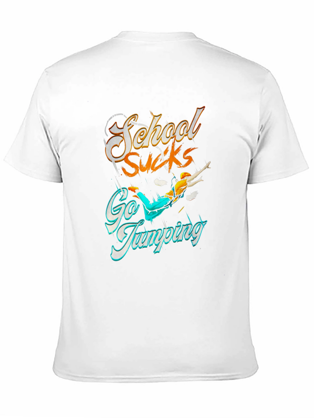 School Sucks Go Jumping Black T-Shirt