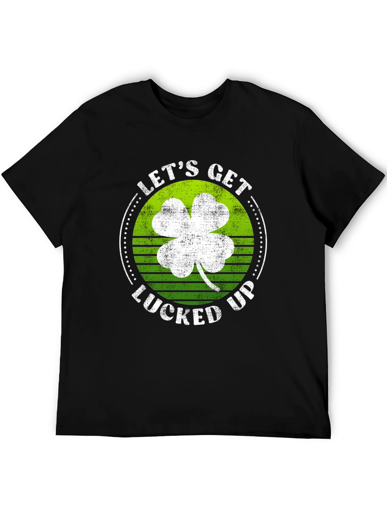 Lets Get Lucked Up St. Patricks Day Graphic Tee