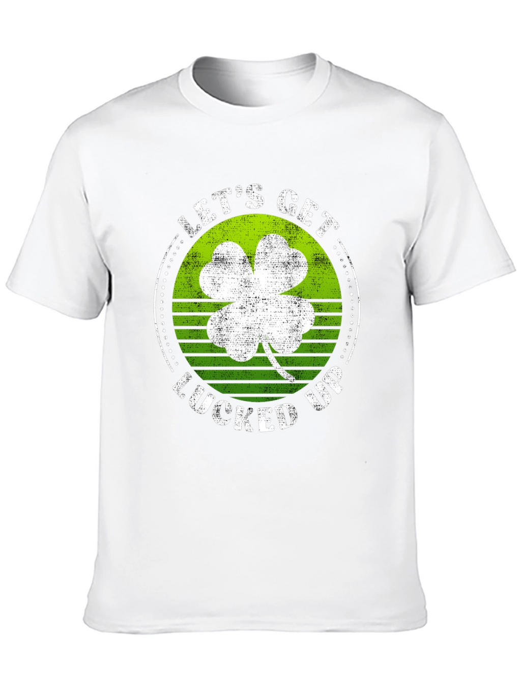 Lets Get Lucked Up St. Patricks Day Graphic Tee