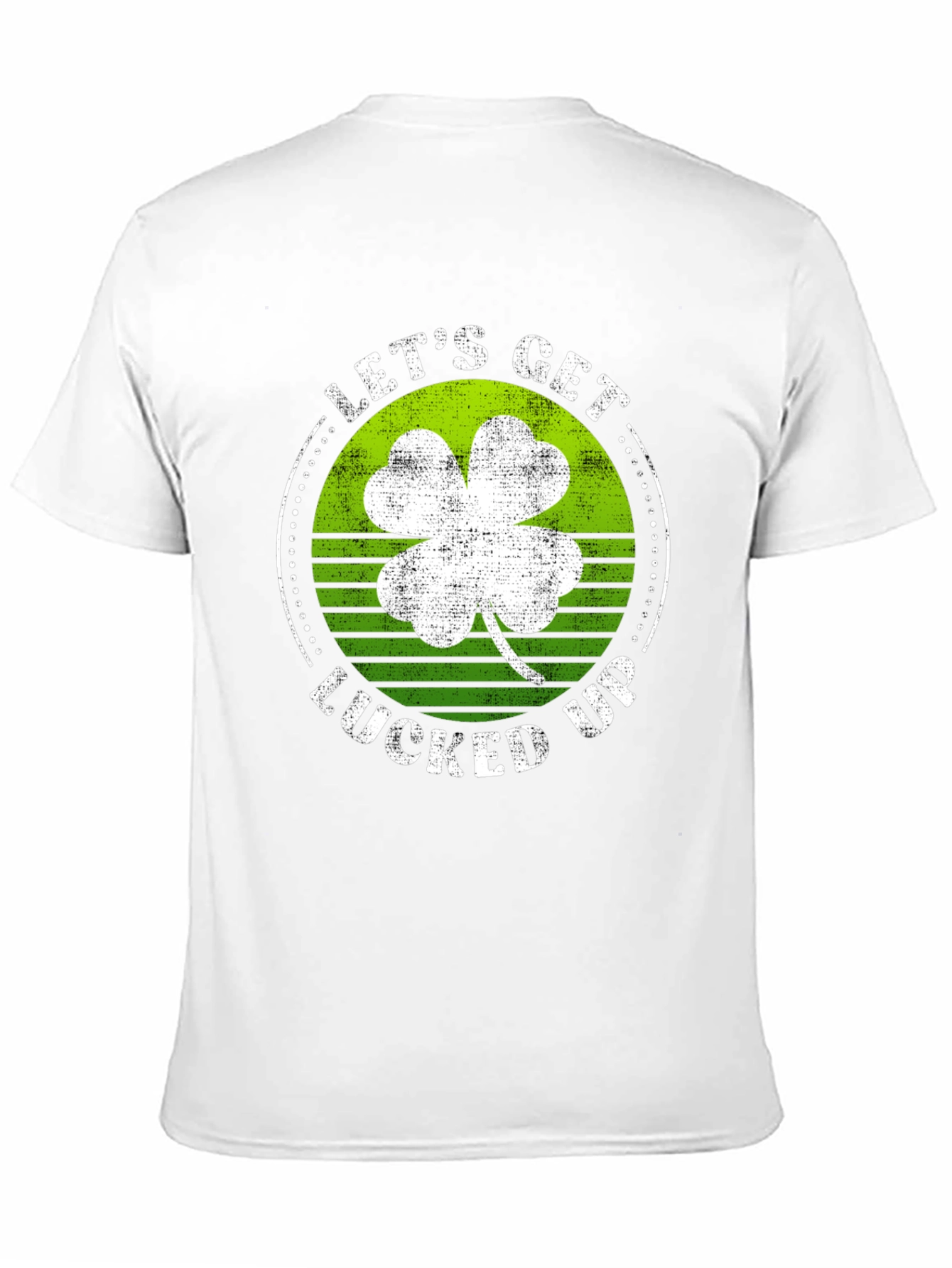 Lets Get Lucked Up St. Patricks Day Graphic Tee