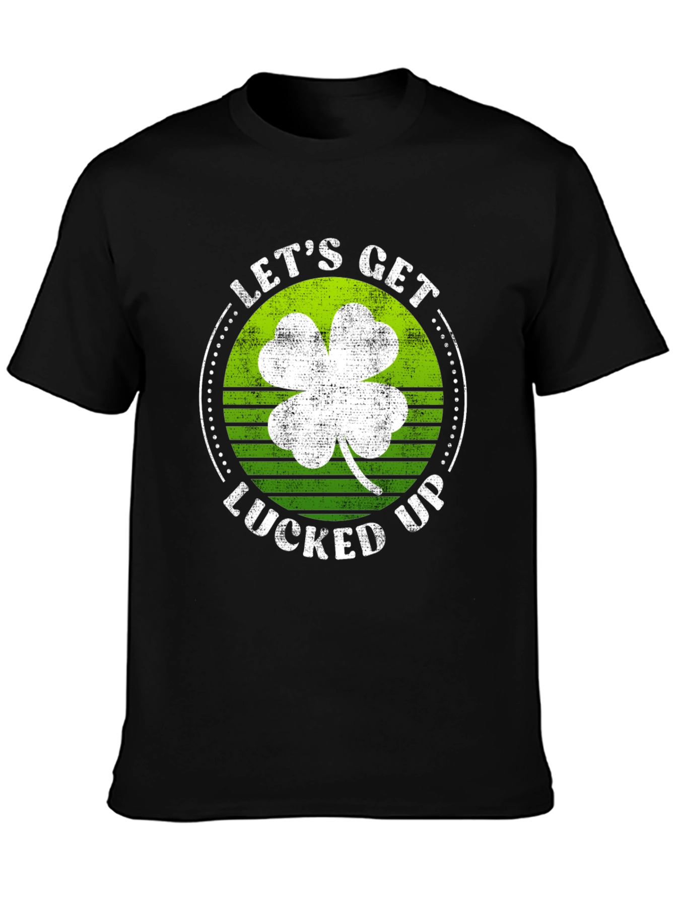 Lets Get Lucked Up St. Patricks Day Graphic Tee