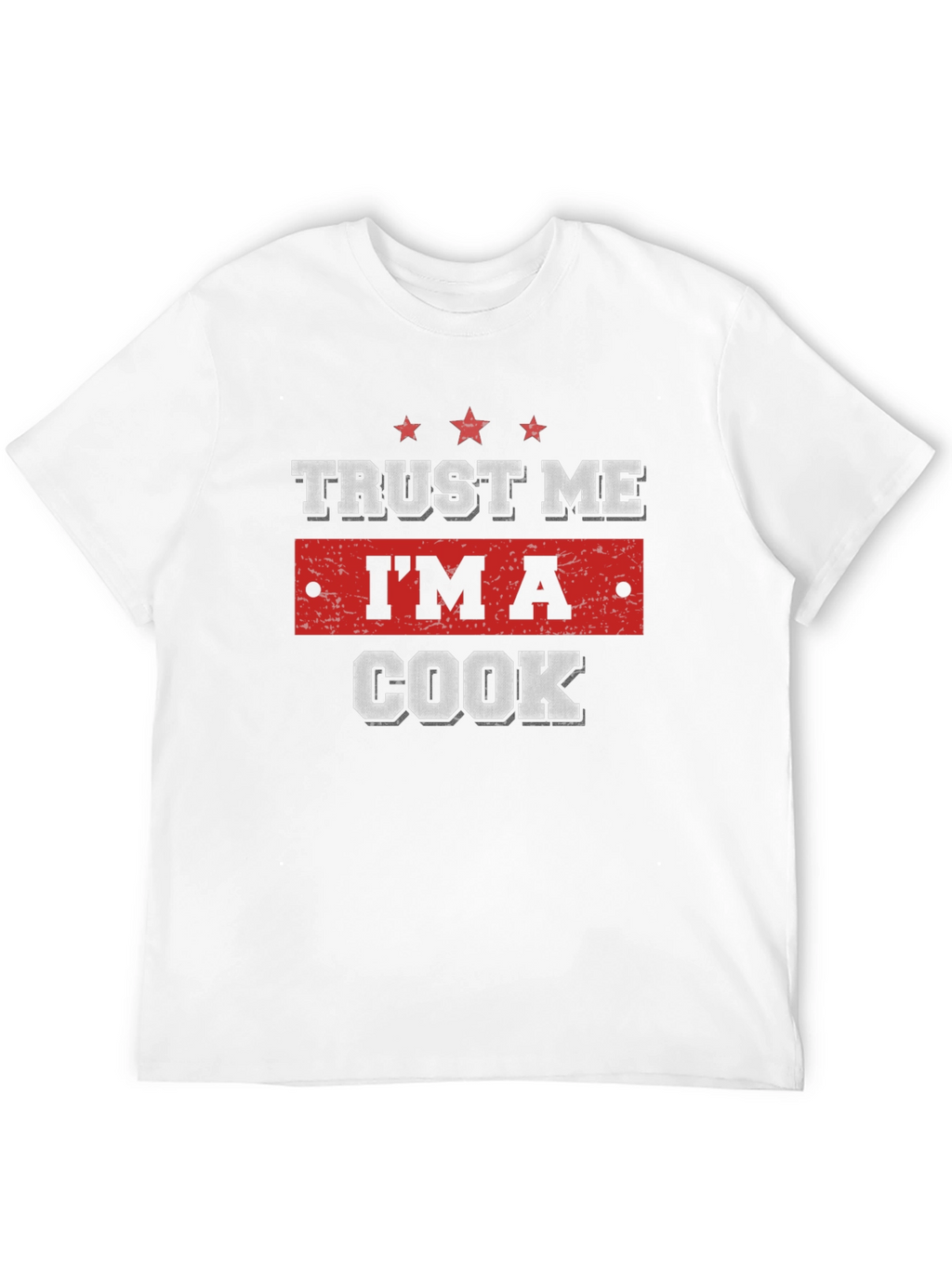 Trust Me Im A Cook T-Shirt