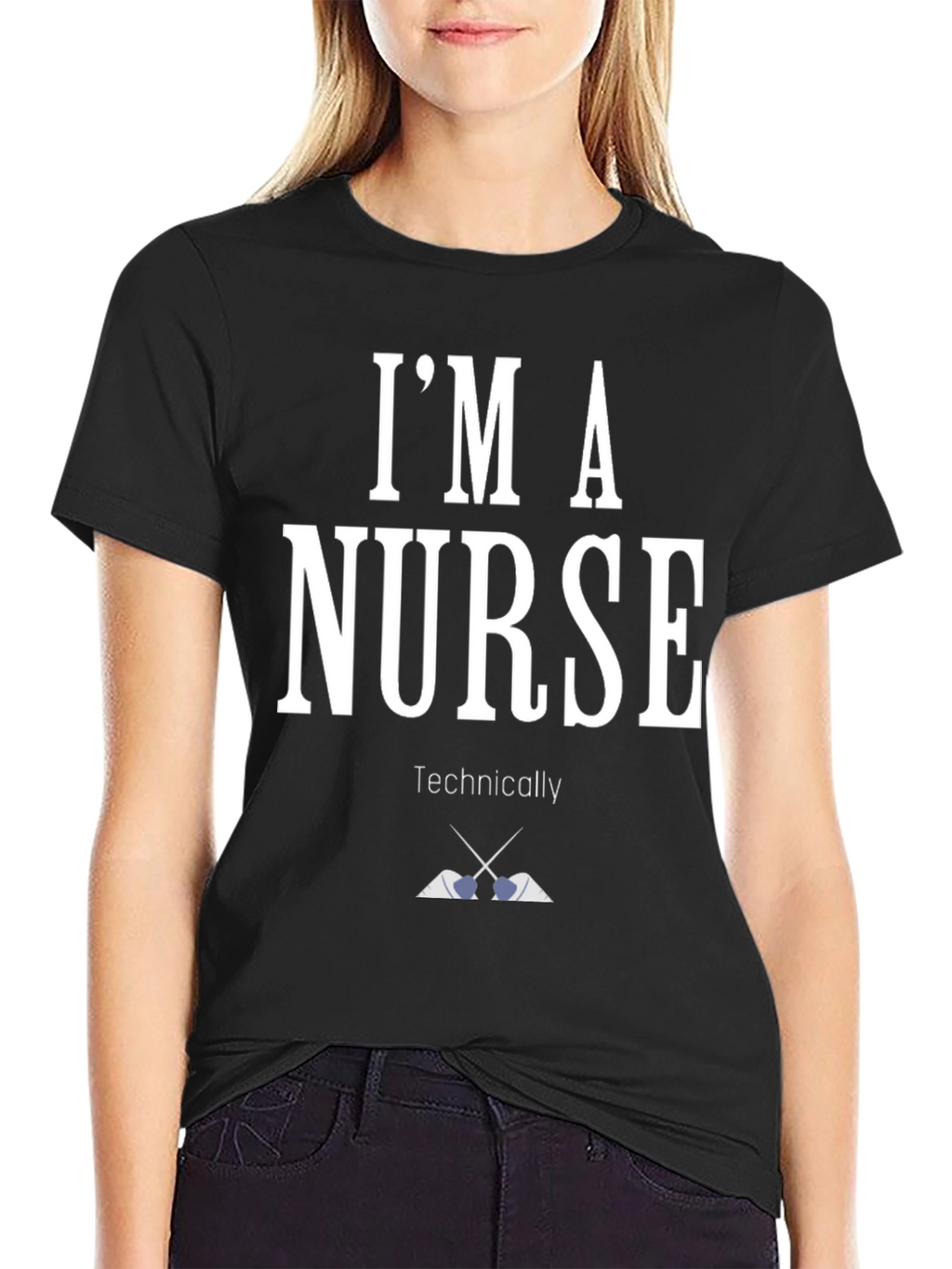 Im A Nurse Technically T-Shirt Funny