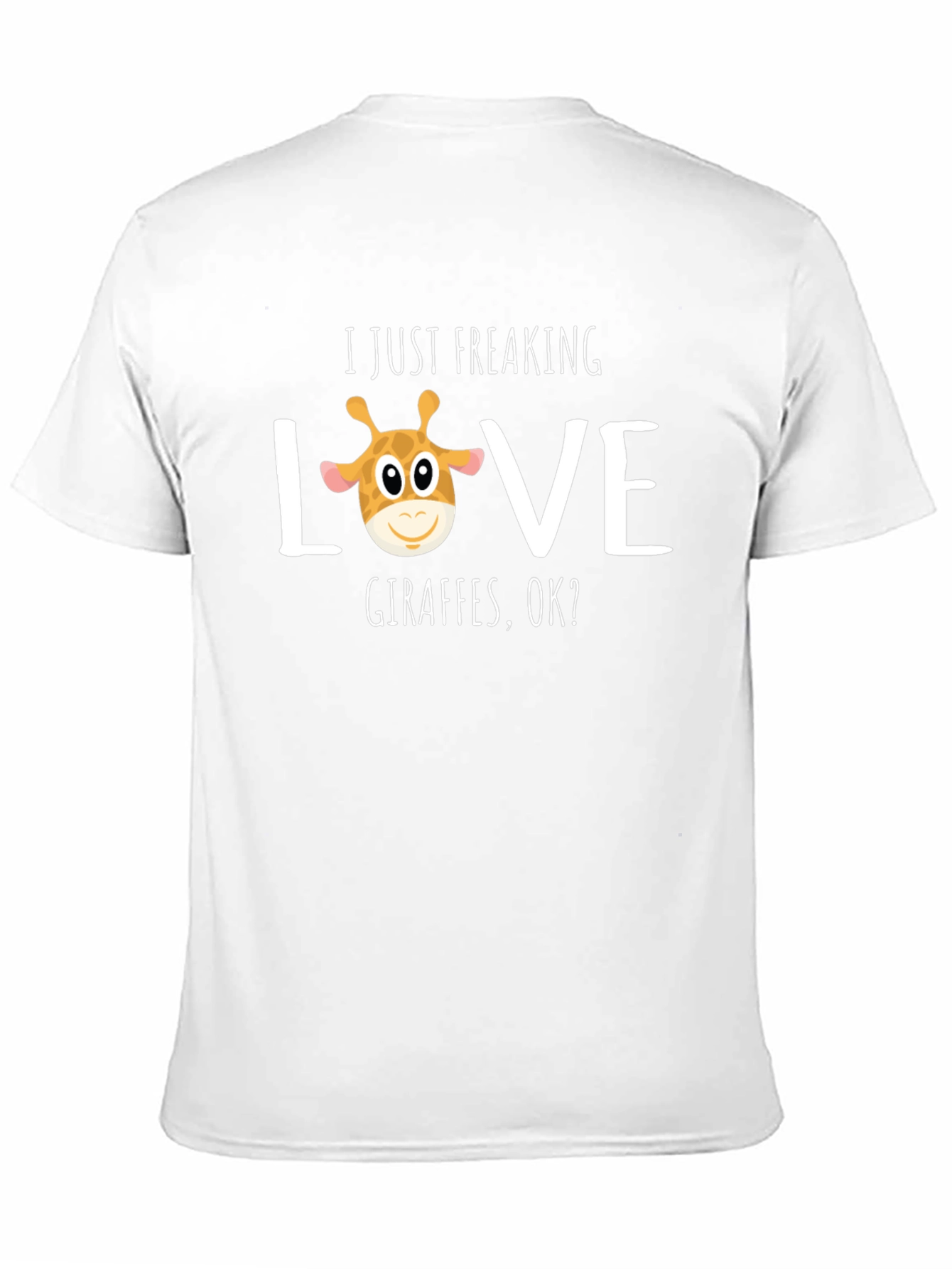 I Just Freaking Love Giraffes T-Shirt