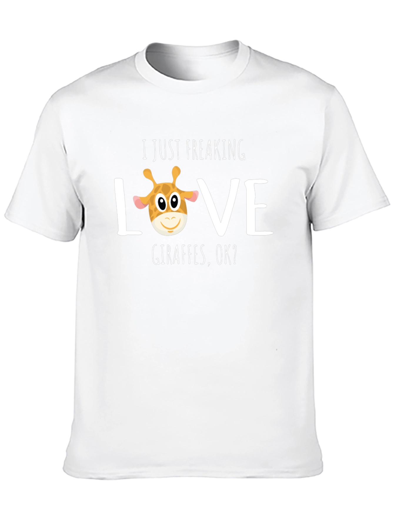 I Just Freaking Love Giraffes T-Shirt