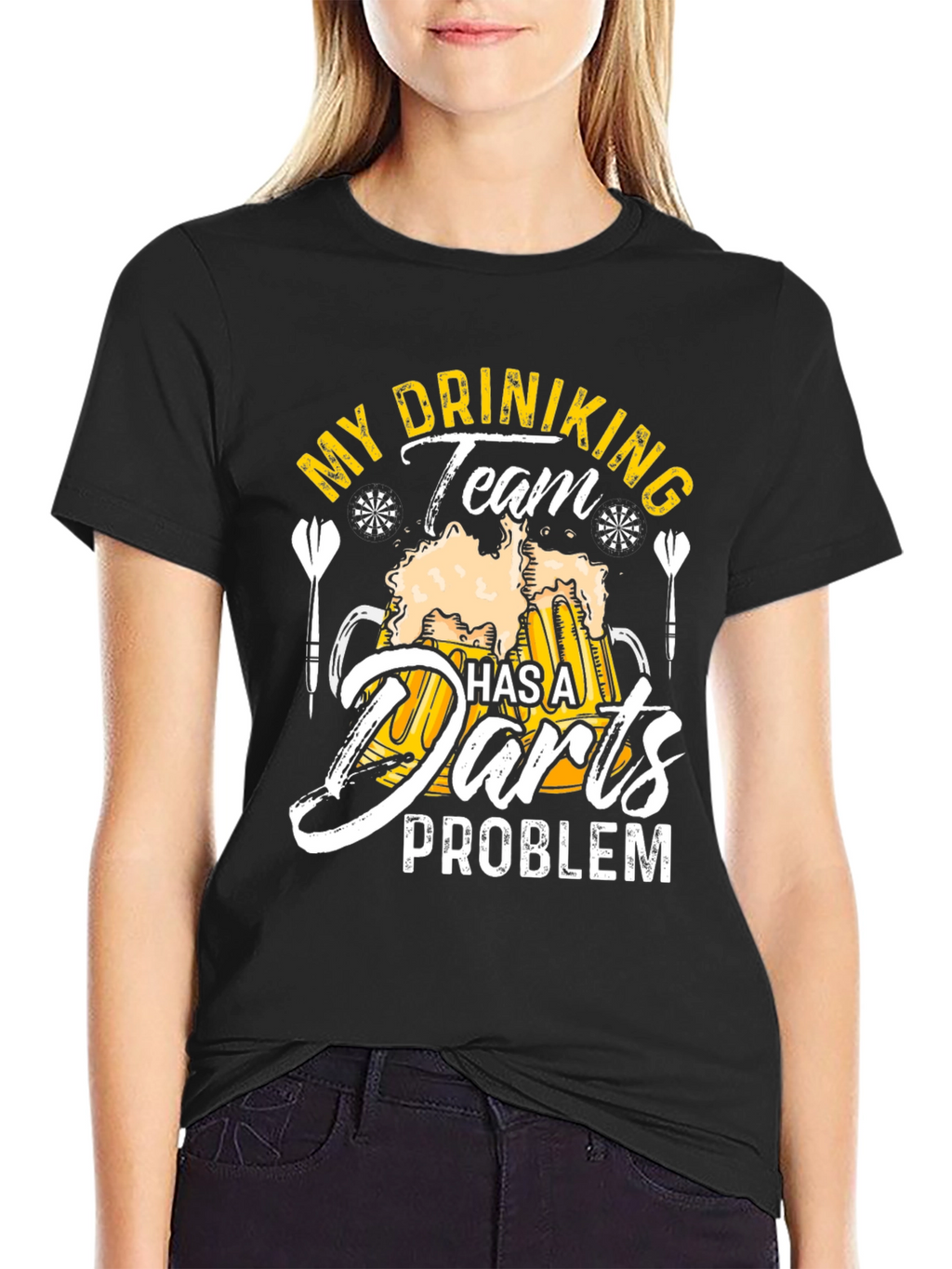 Funny My Drinking Team Has A Darts Problem T-Shirt
