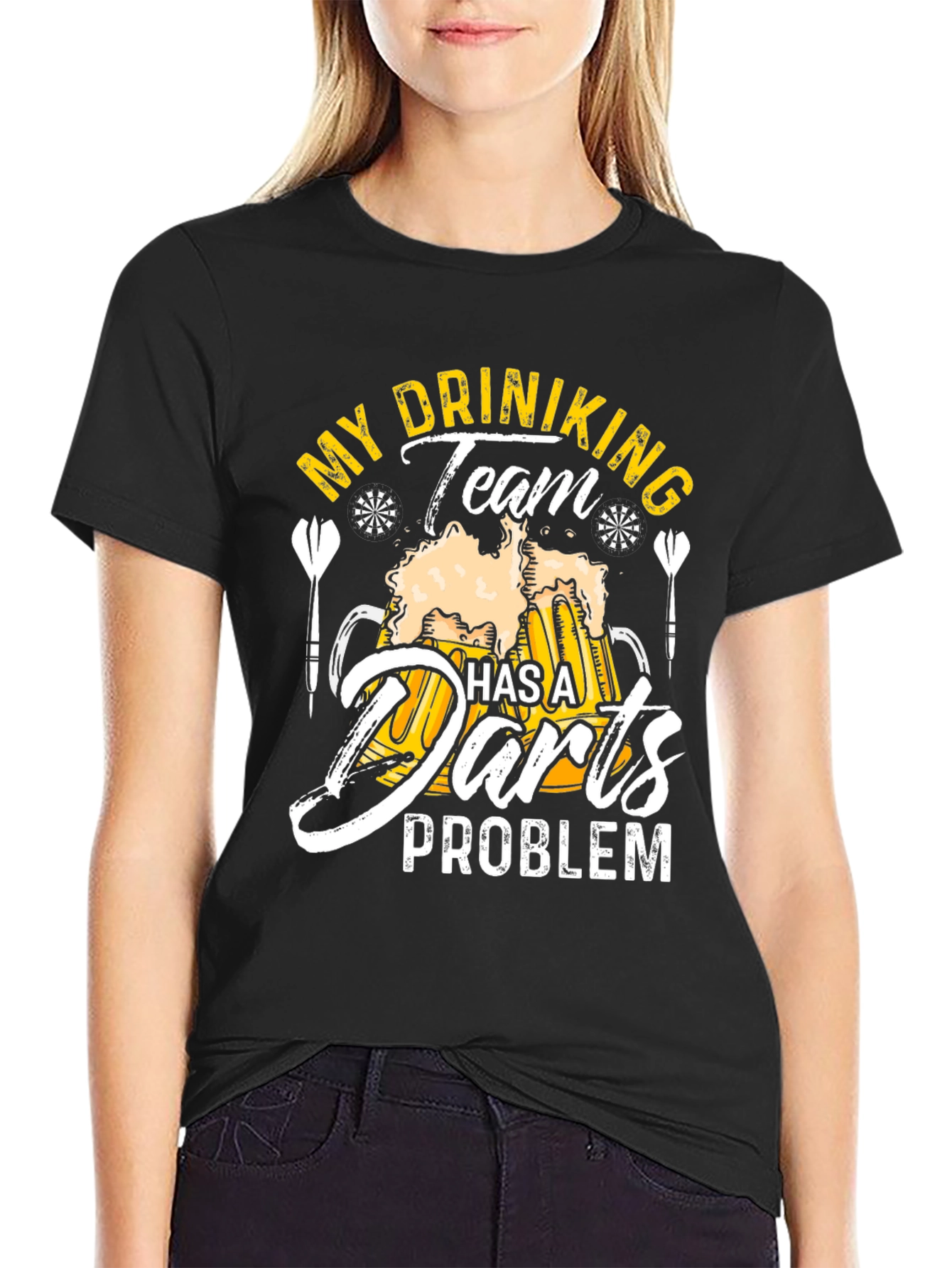 Funny My Drinking Team Has A Darts Problem T-Shirt