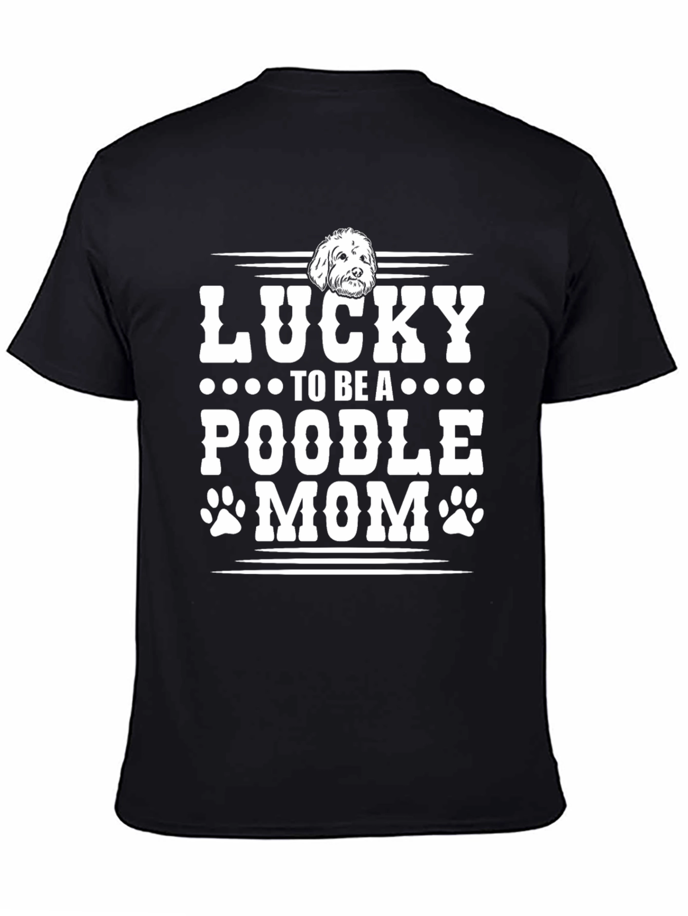 Lucky Poodle Mom Graphic Tee - Unisex Black T-Shirt