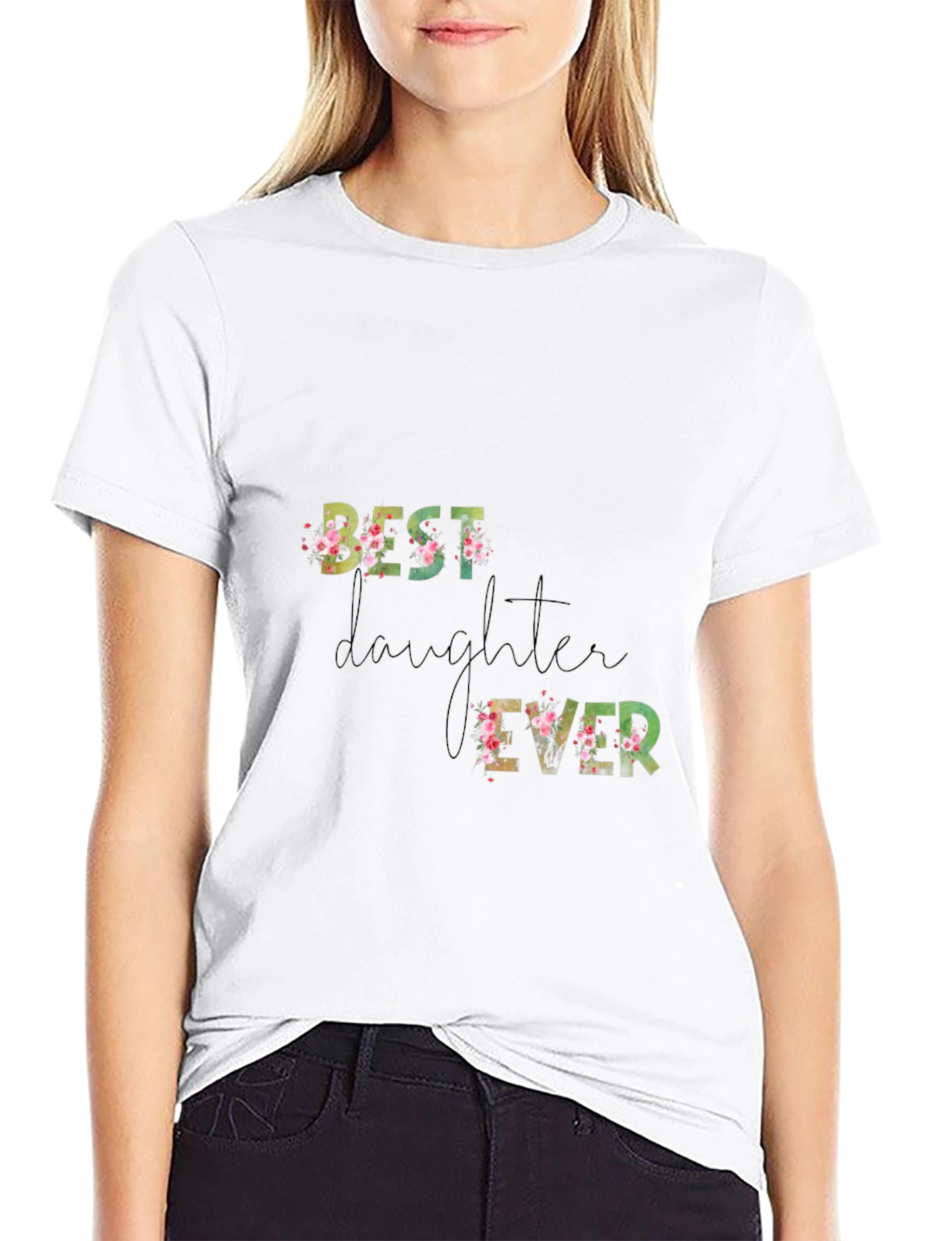 Best Daughter Ever Floral T-Shirt