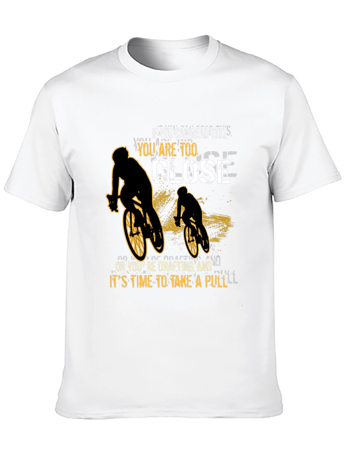 Funny Cycling T-Shirt: Too Close or Drafting