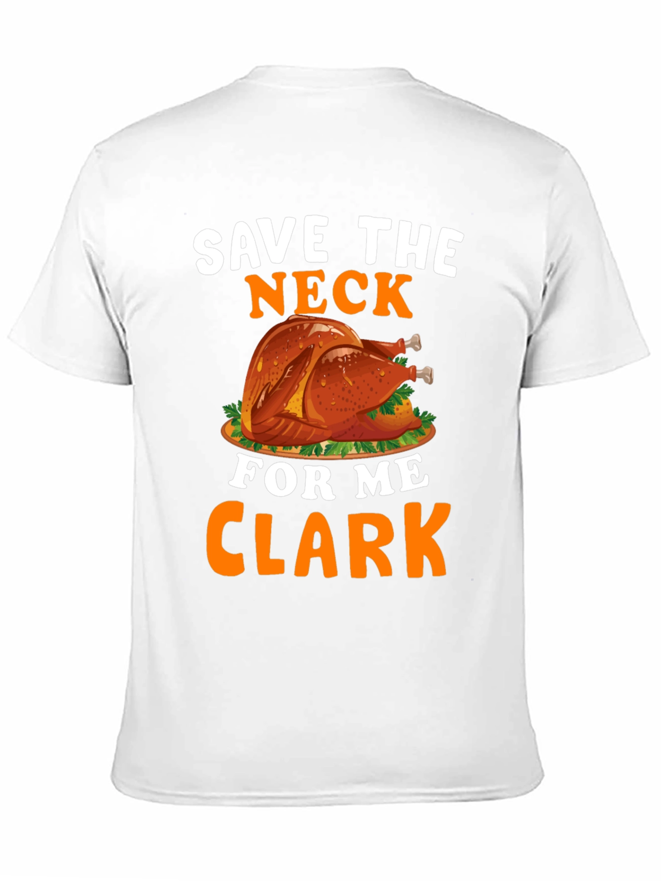Save The Neck For Me Clark T-Shirt