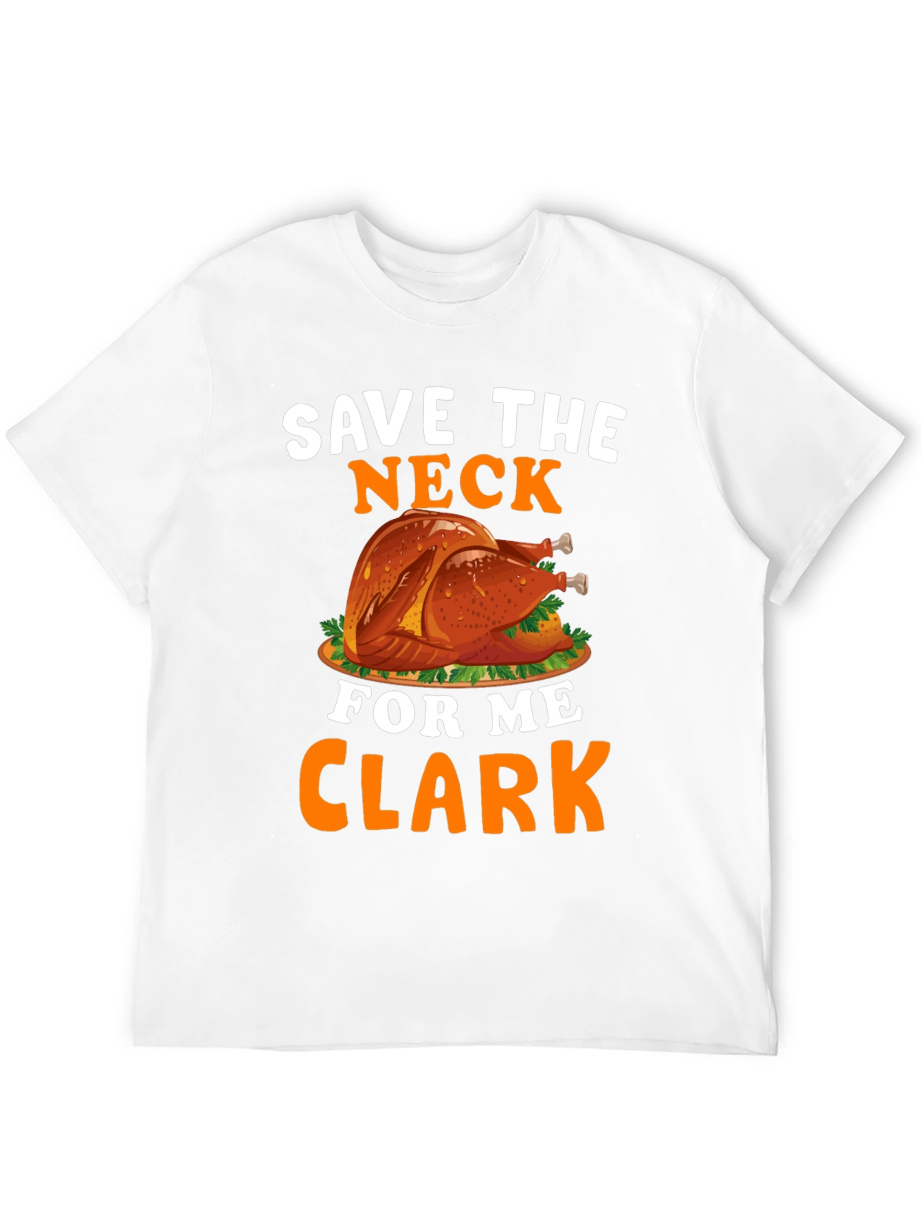 Save The Neck For Me Clark T-Shirt