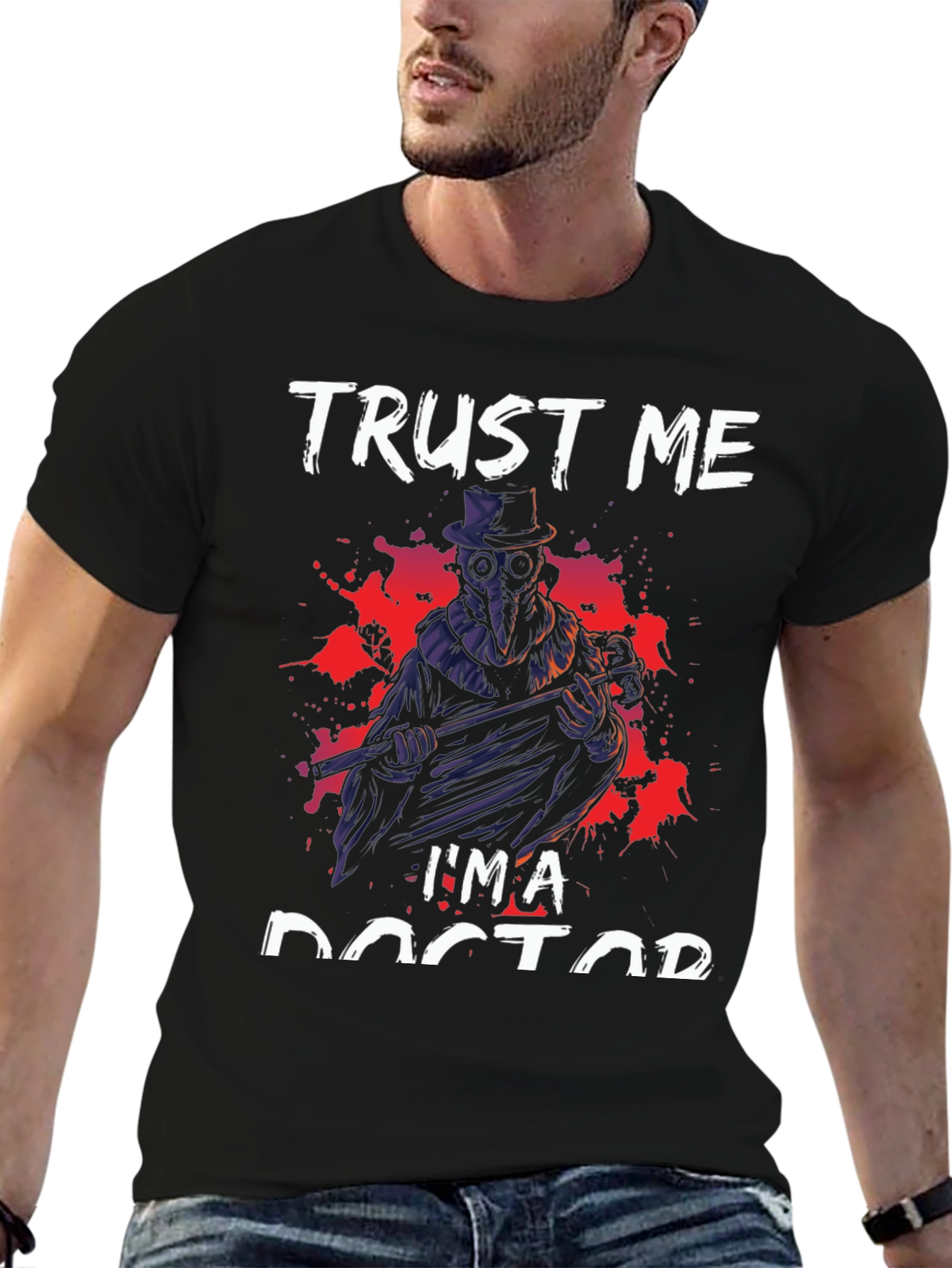 Trust Me Im A Doctor T-Shirt