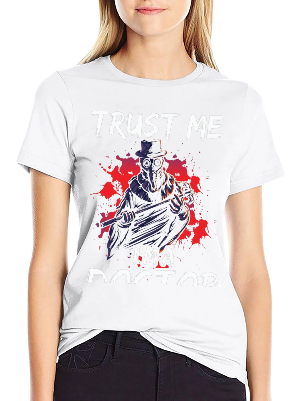 Trust Me Im A Doctor T-Shirt