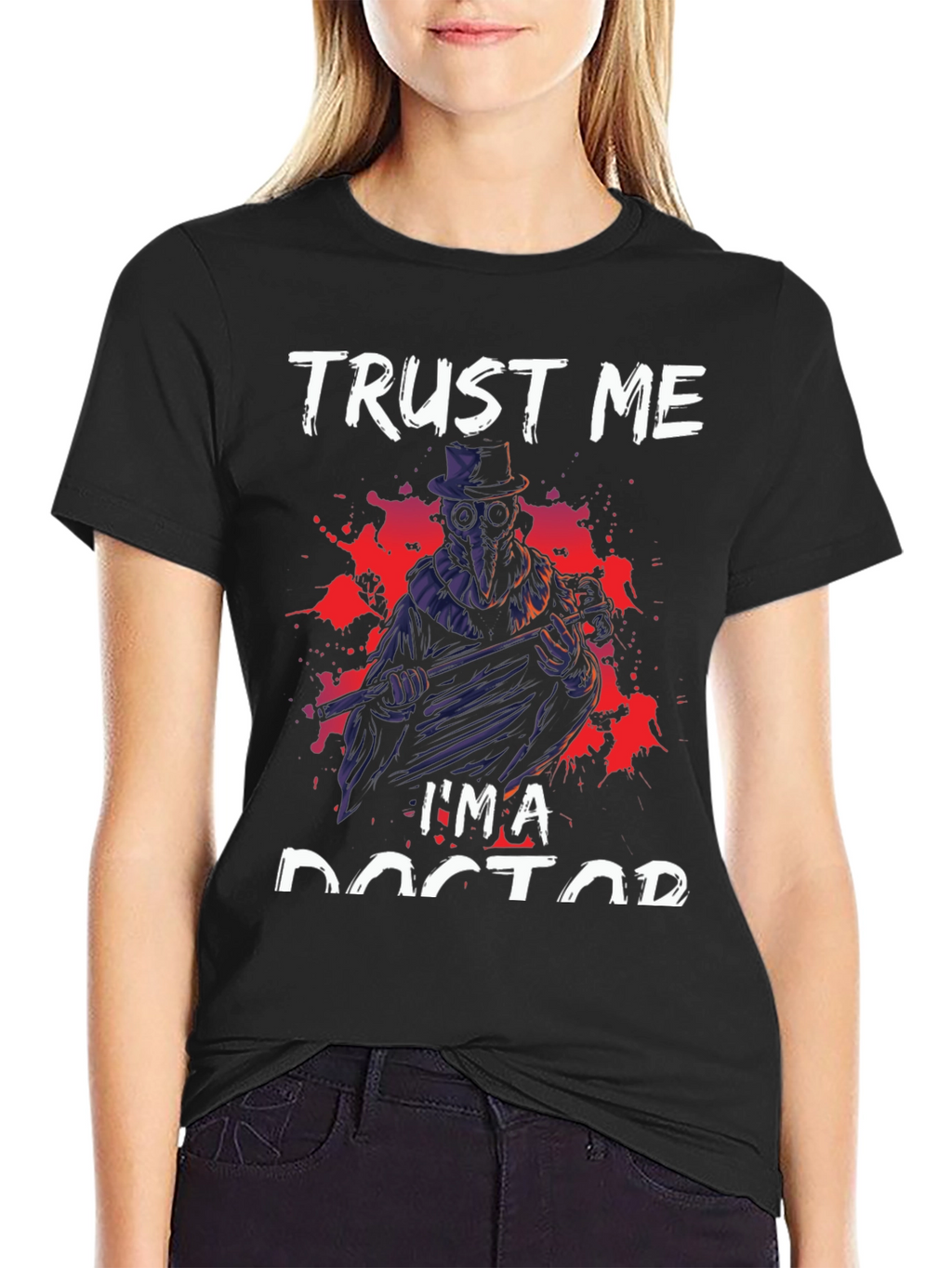 Trust Me Im A Doctor T-Shirt