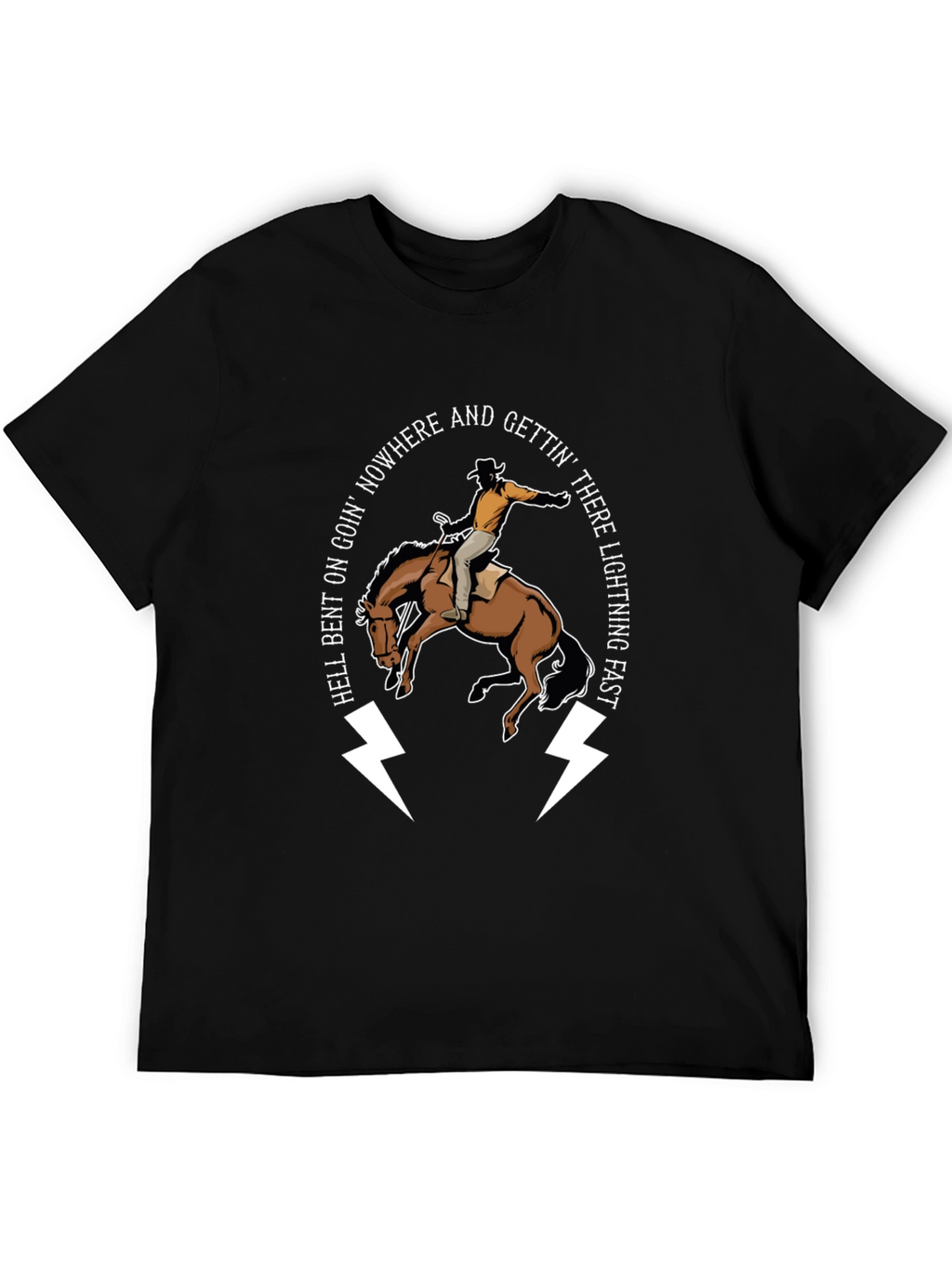 Hell Bent Cowboy T-Shirt: Lightning Fast