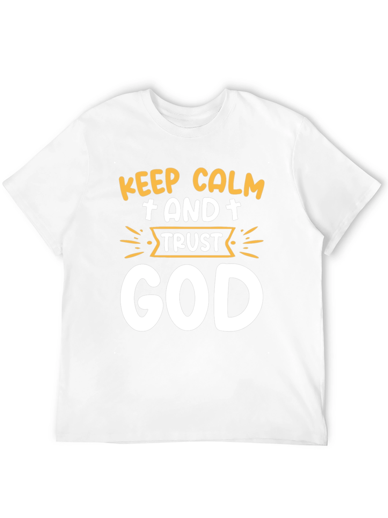 Keep Calm and Trust God T-Shirt