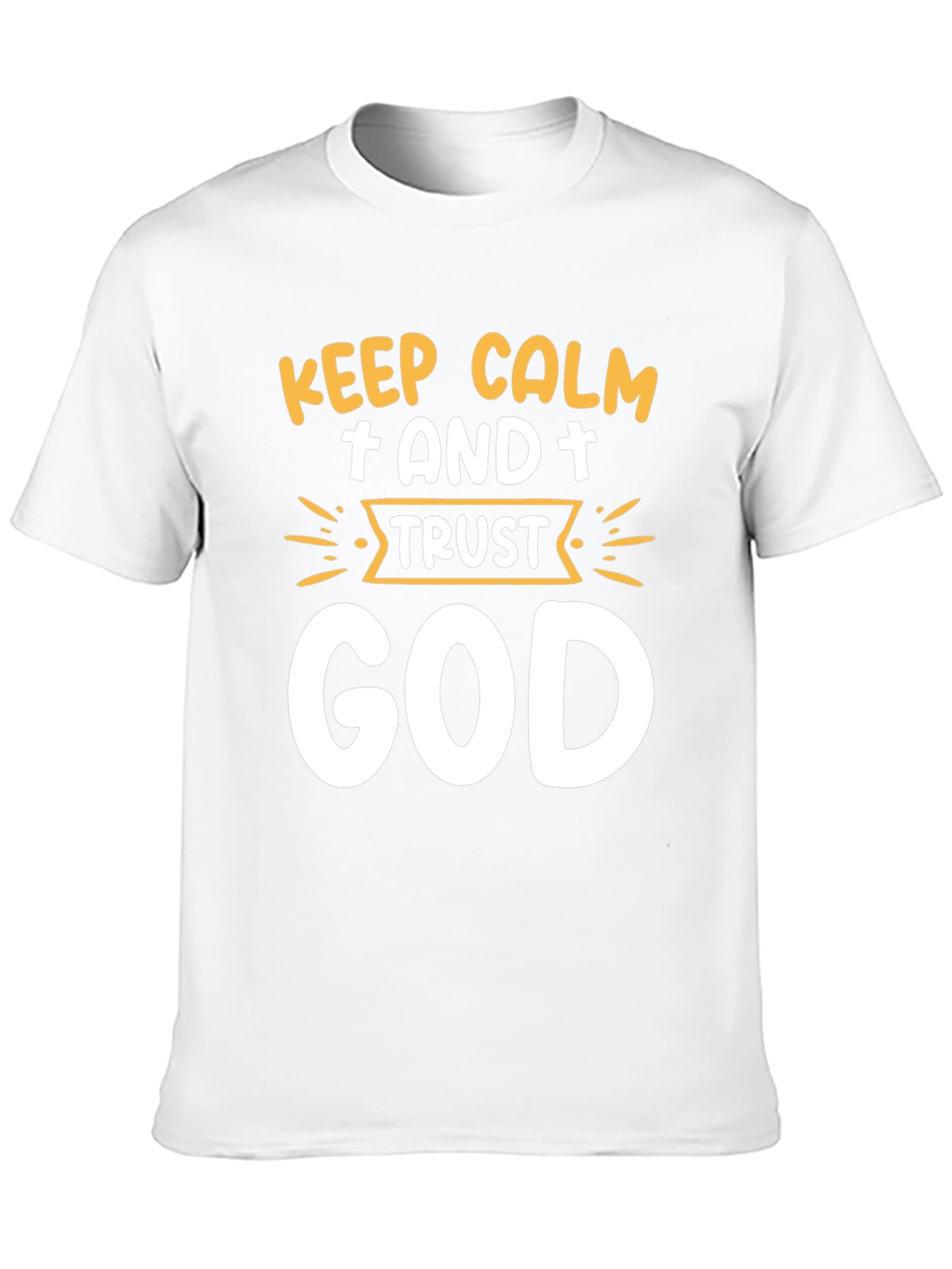 Keep Calm and Trust God T-Shirt