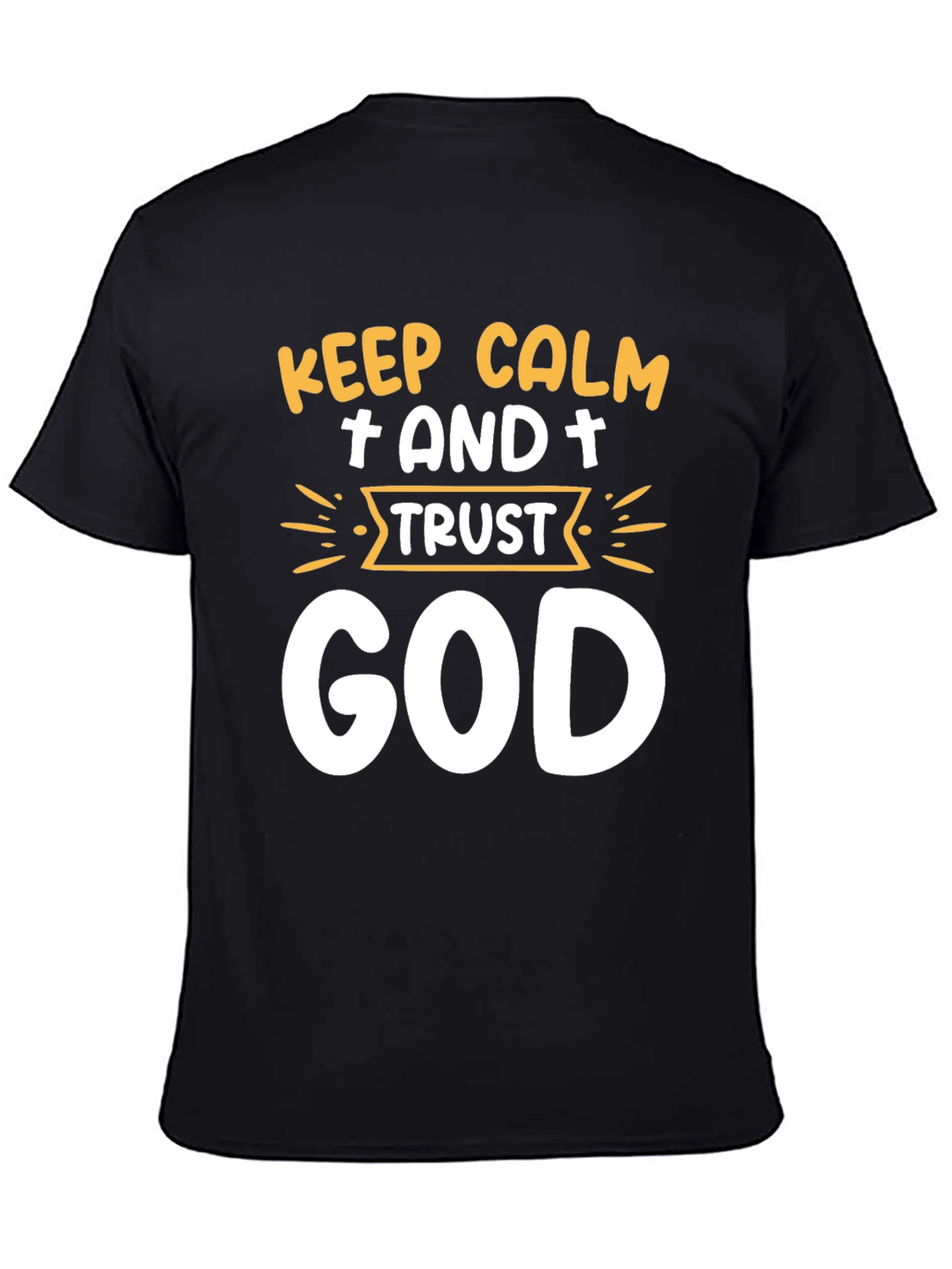 Keep Calm and Trust God T-Shirt